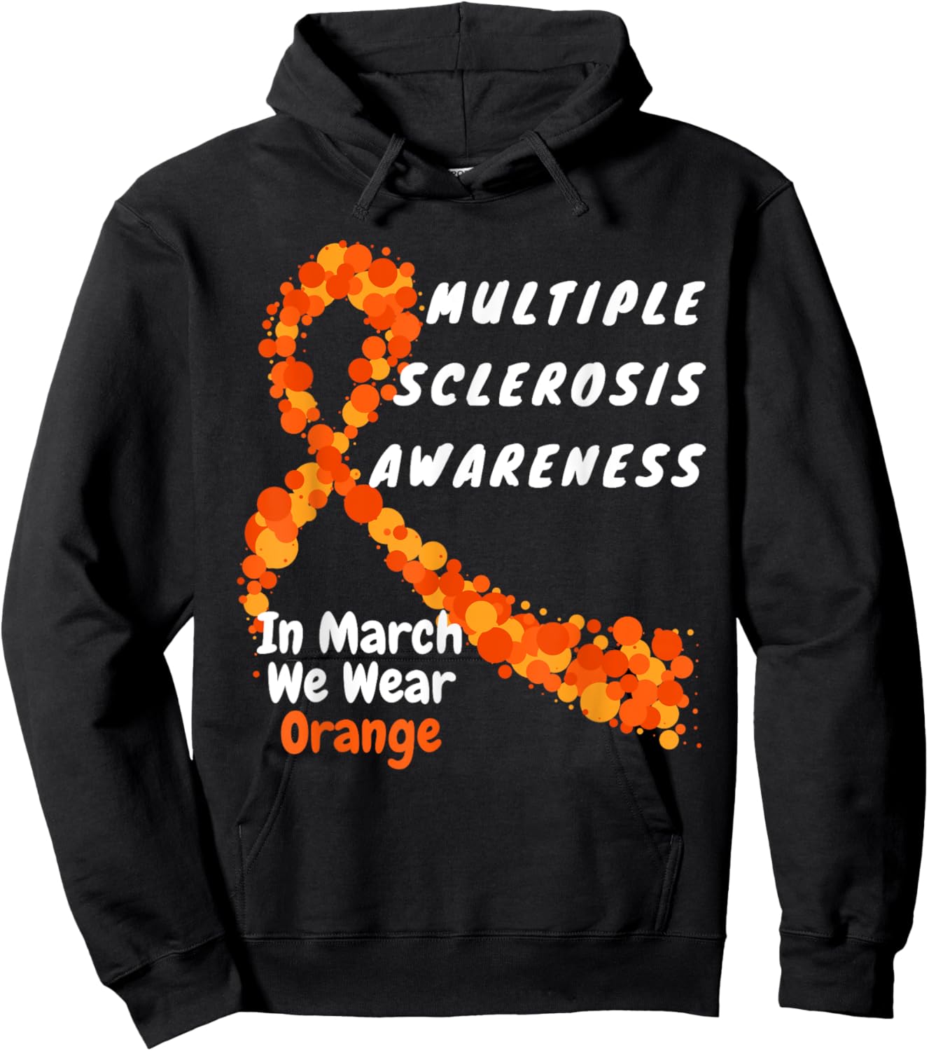 Heart MS Multiple Sclerosis Awareness March We Wear Orange Hoodie - Hoodie | Black