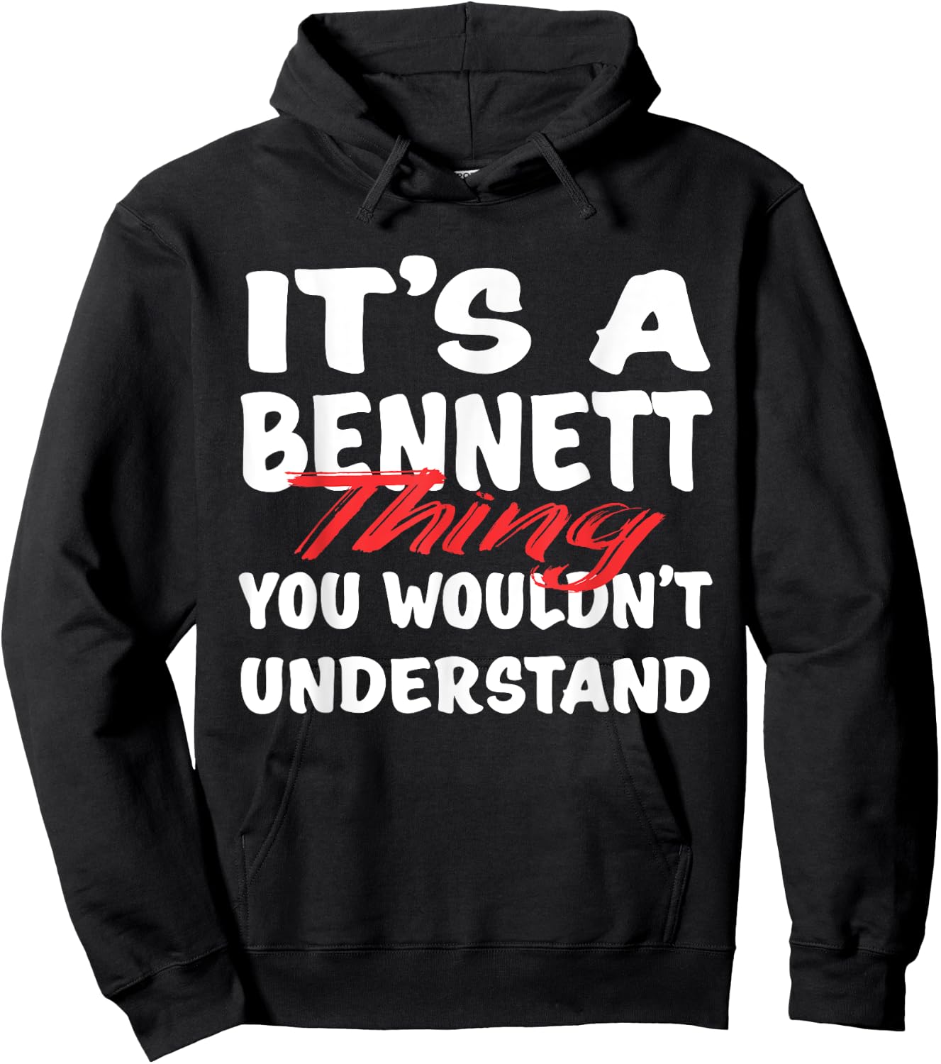 It's A Bennett Thing You Wouldn't Understand Funny Bennett Hoodie - Hoodie | Black