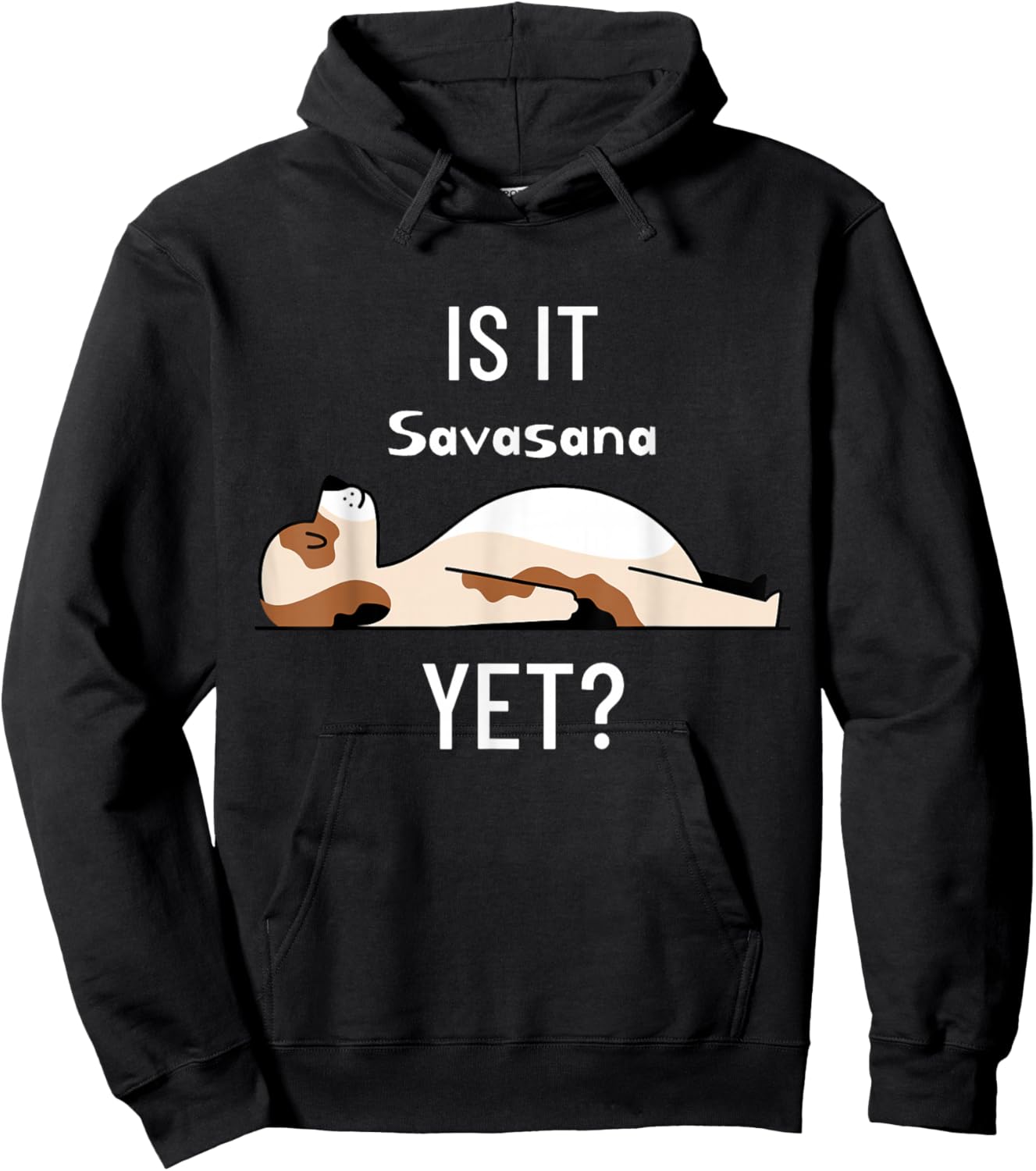 Is It Savasana Yet Yoga Funny Dog Yoga Women Hoodie - Hoodie | Black