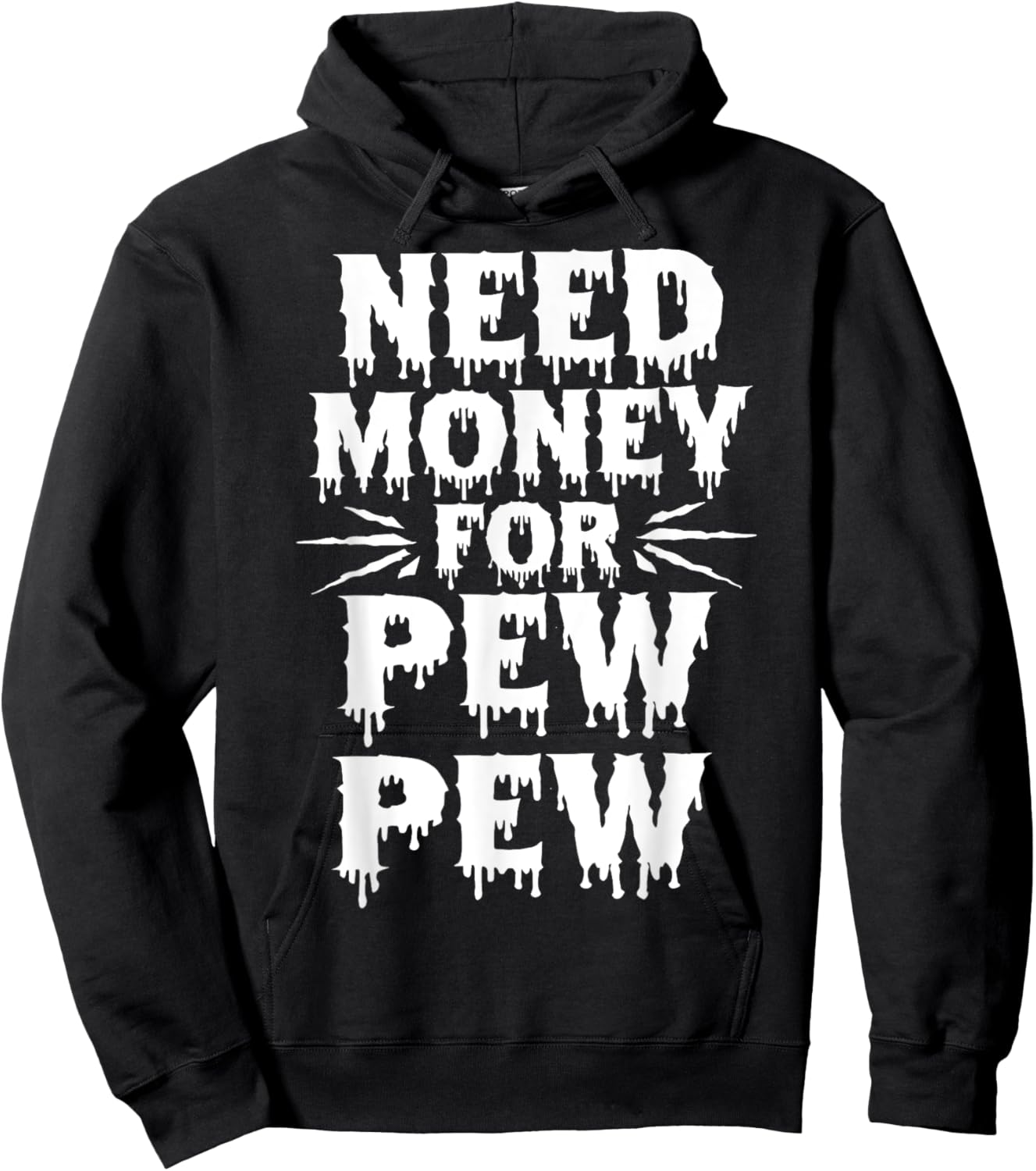 Need Money For Pew Pew Funny Money Hoodie - Hoodie | Black