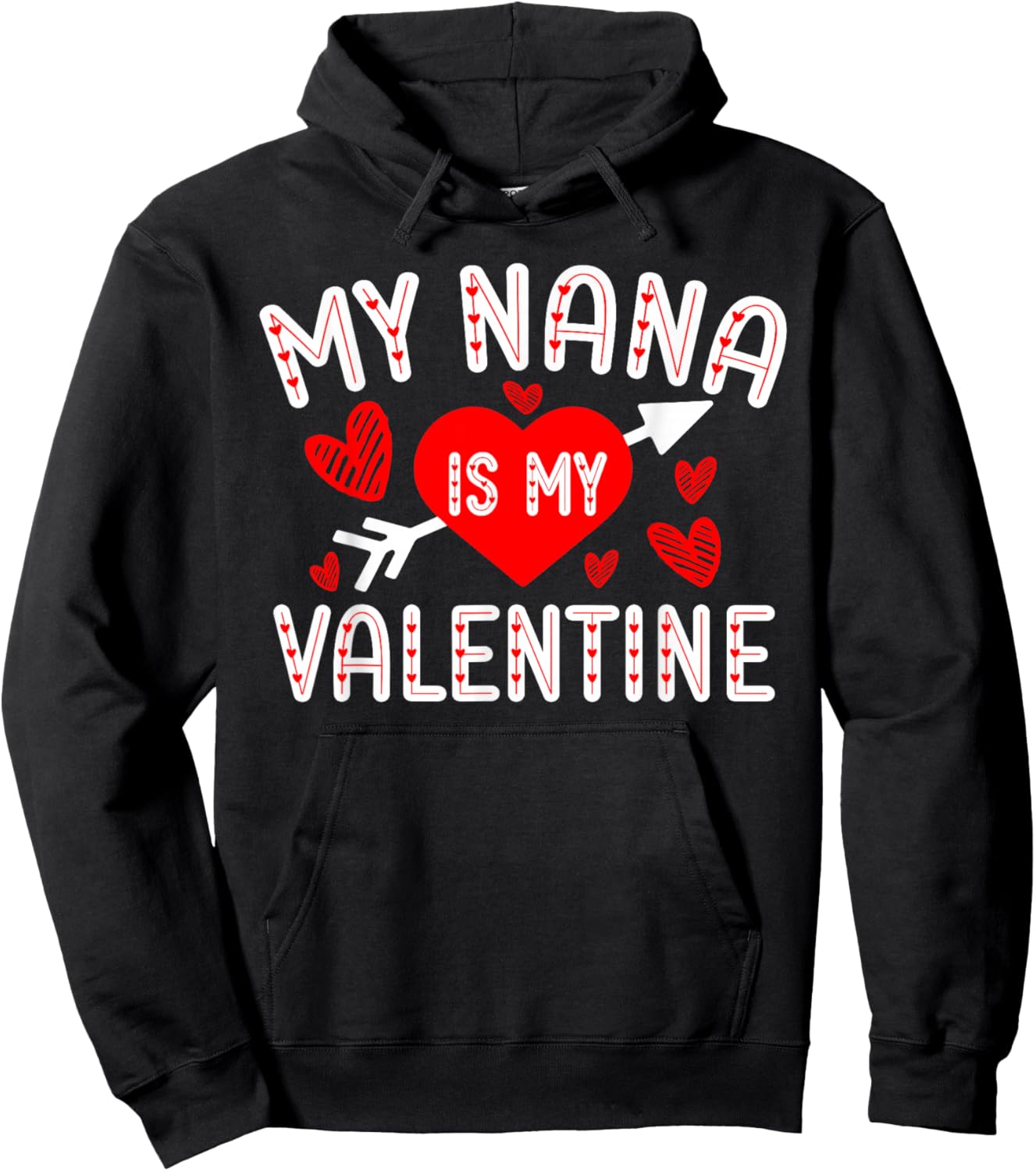 My Nana Is My Valentine Cute Heart Valentine's Day Hoodie - Hoodie | Black