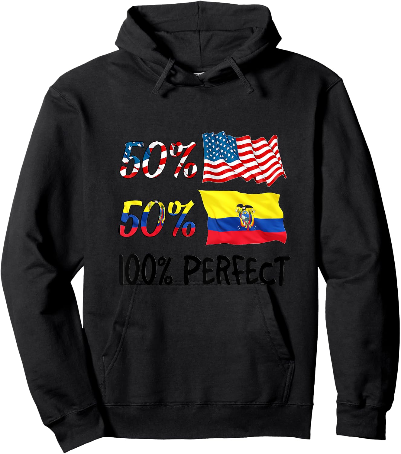 50% American 50% Ecuador 100% Perfect Ecuadorian Boy Girl Hoodie - Hoodie | Black