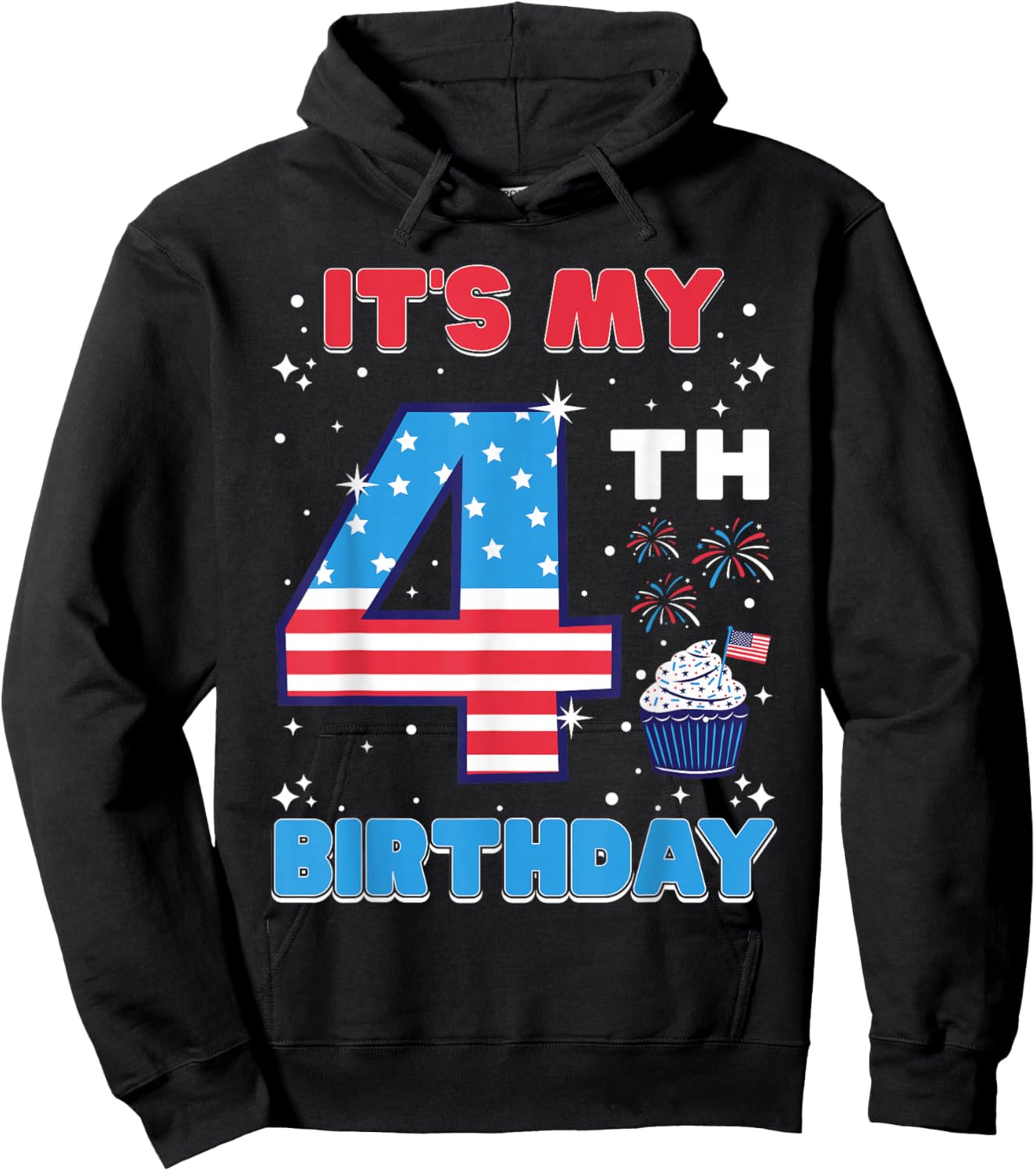 It's My 4th Birthday USA 4th Of July 4 Years Old Girls Boys Hoodie - Hoodie | Black