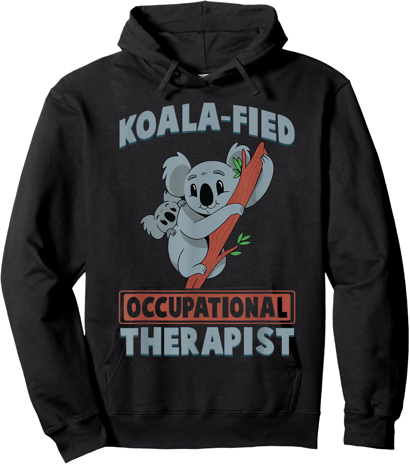 Cute Koala Occupational Therapy Qualified OT OTA Hoodie - Hoodie | Black