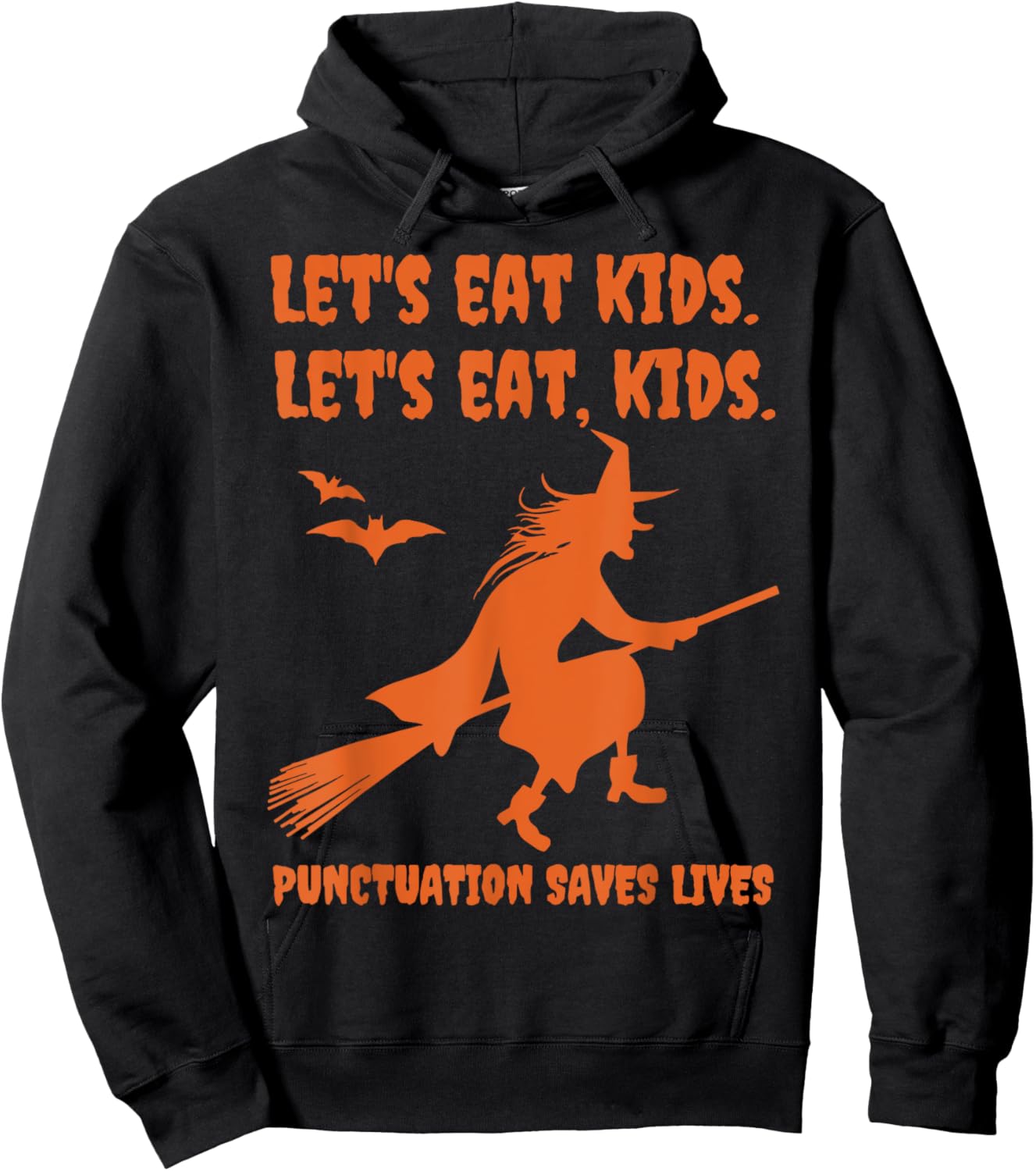 Halloween Witch Lets Eat Kids Punctuation Saves Lives Funny Hoodie - Hoodie | Black