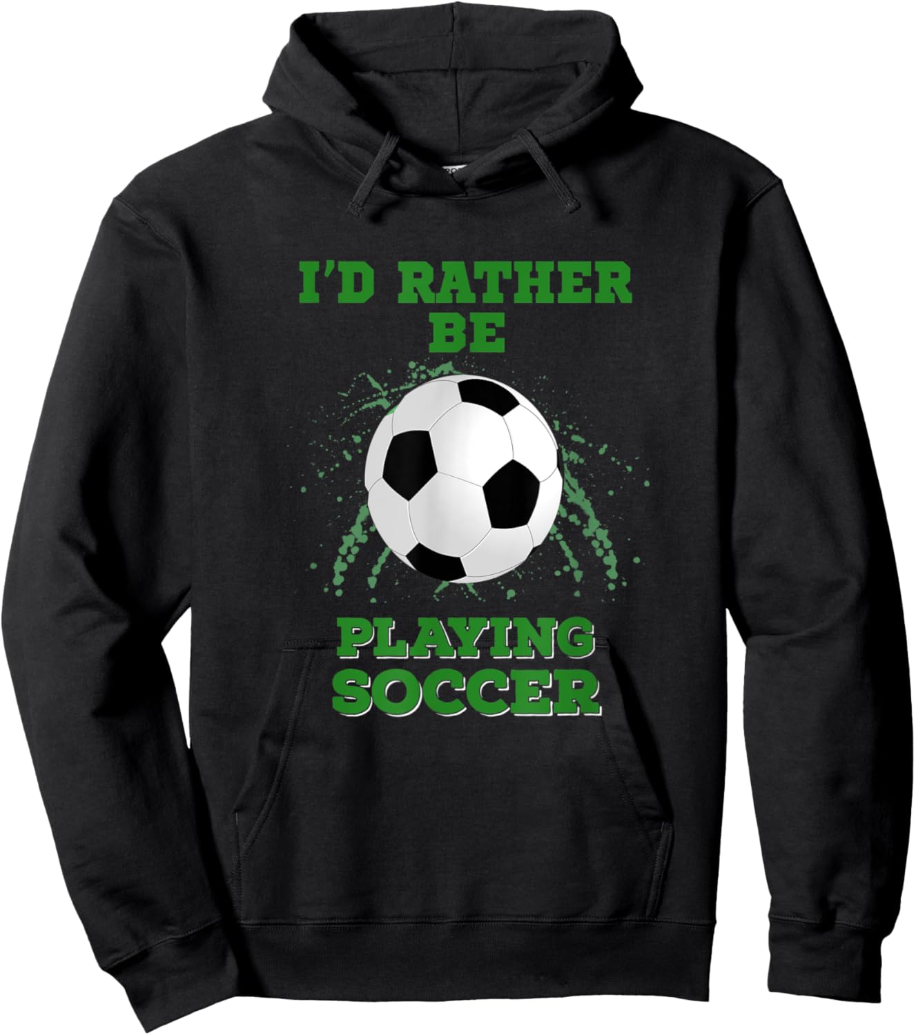 I'd Rather Be Playing Soccer Hoodie - Hoodie | Black