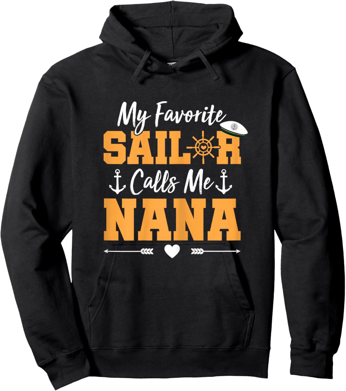 My Favorite Sailor Calls Me Nana - Funny Sailing Grandma Hoodie - Hoodie | Black