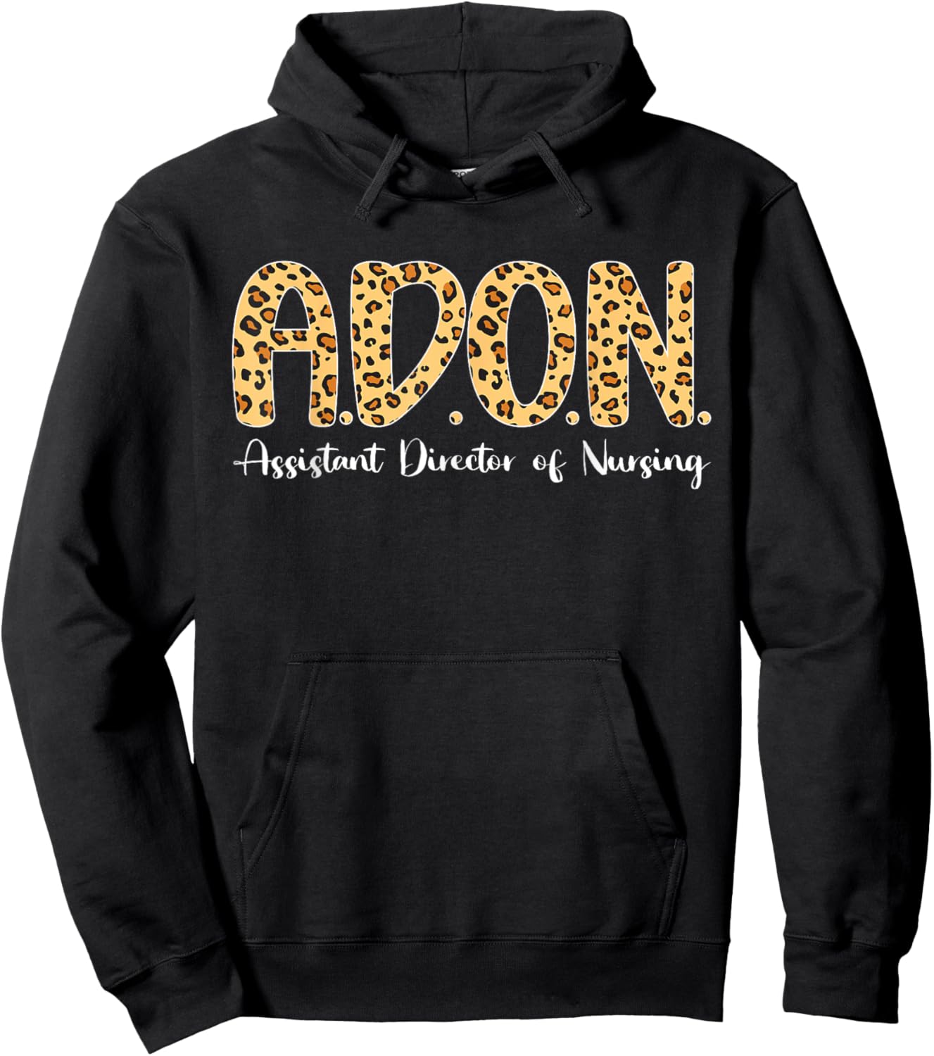 ADON Assistant Director Of Nursing Leopard Hoodie - Hoodie | Black