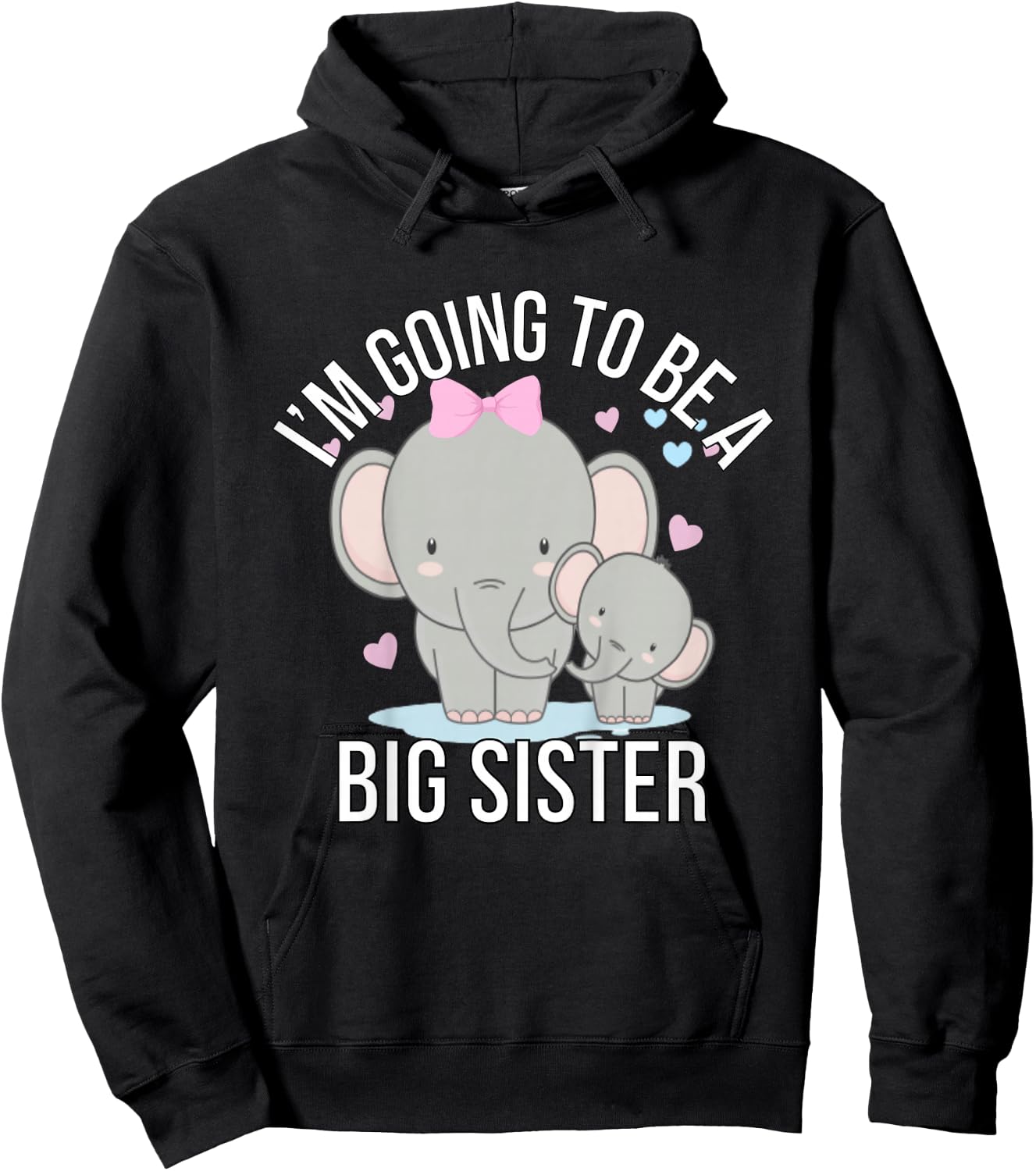 I'm Going To Be A Big Sister Elephant Gender Reveal 2025 Hoodie - Hoodie | Black