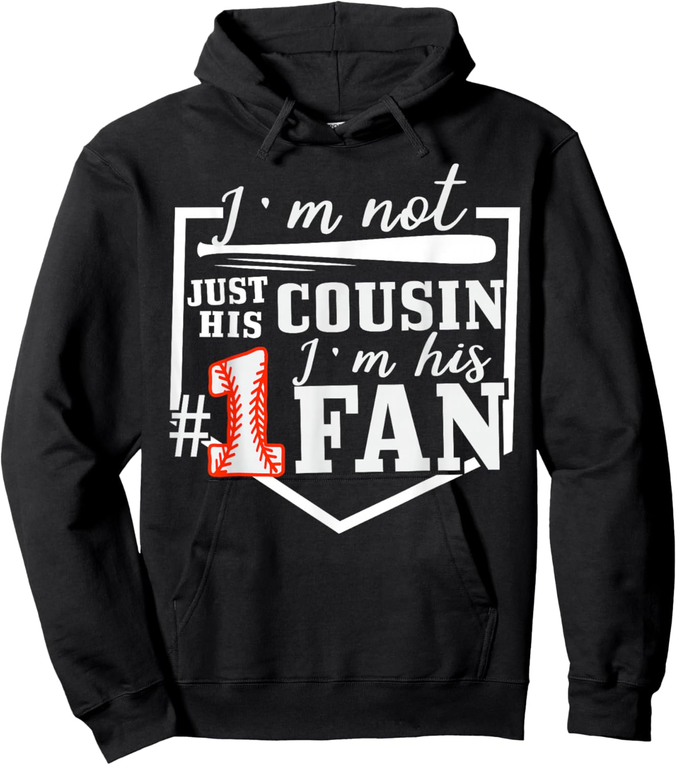 I'm Not Just His Cousin I'm His One Fan Proud Baseball Hoodie - Hoodie | Black