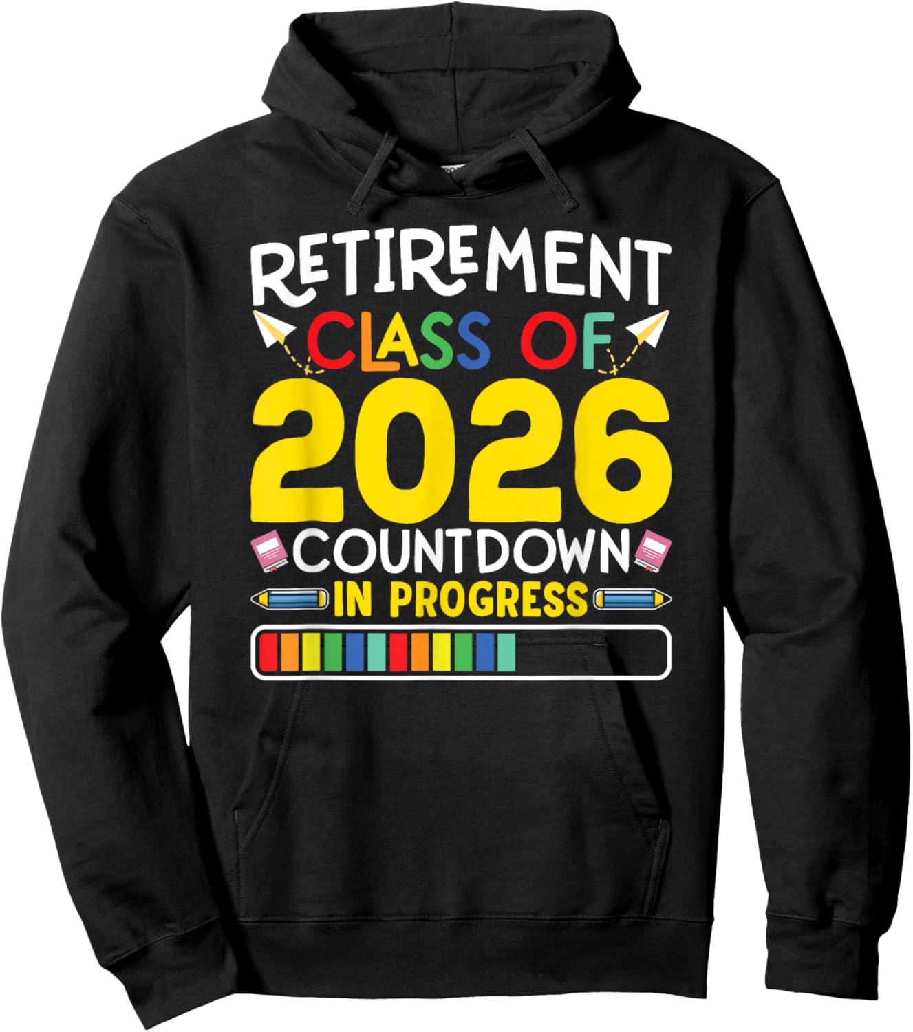 Retirement Class Of 2026 Countdown In Progress Teacher Gift Hoodie - Hoodie | Black