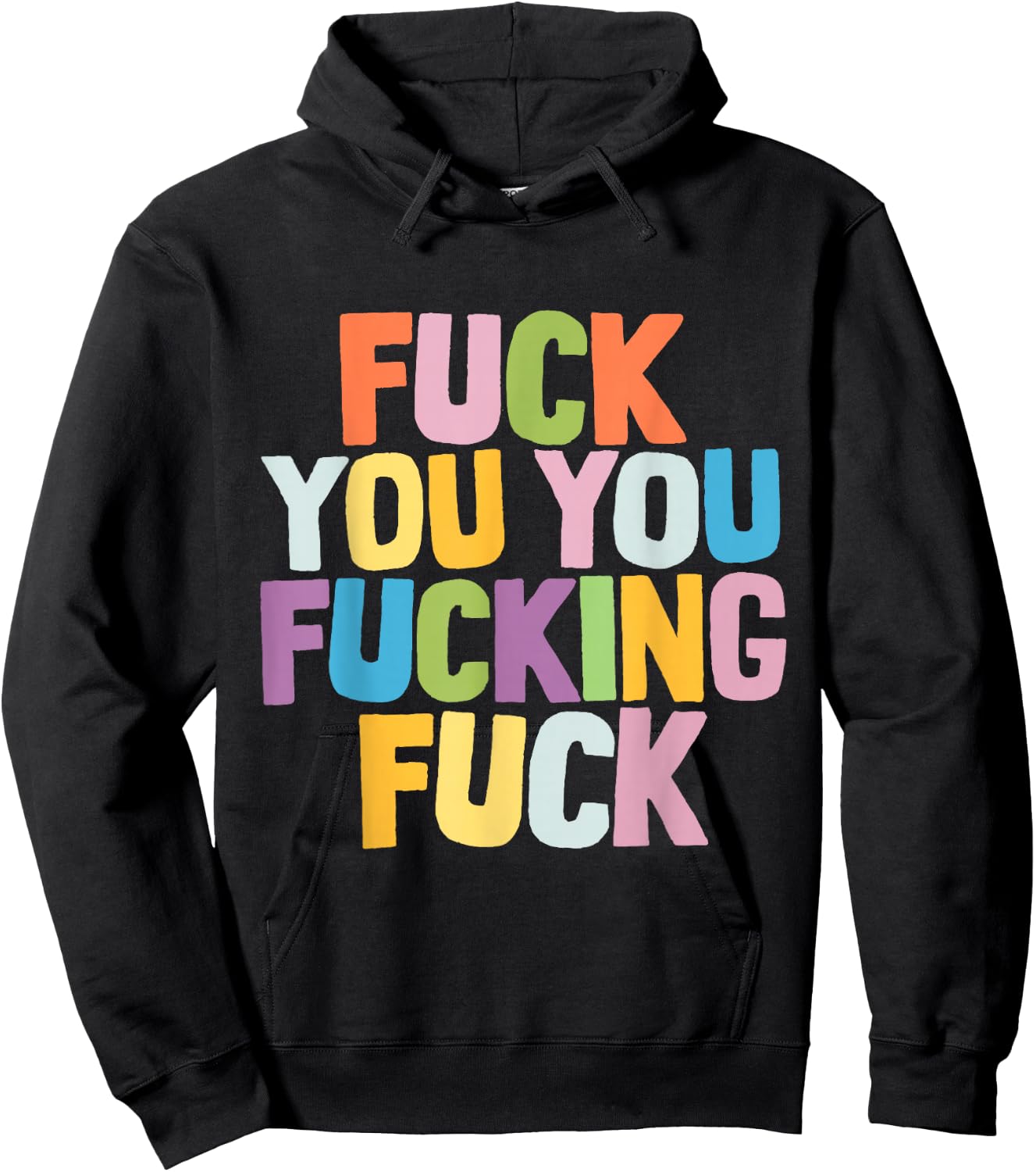 Fuck You You Fucking Fuck Hoodie - Hoodie | Black