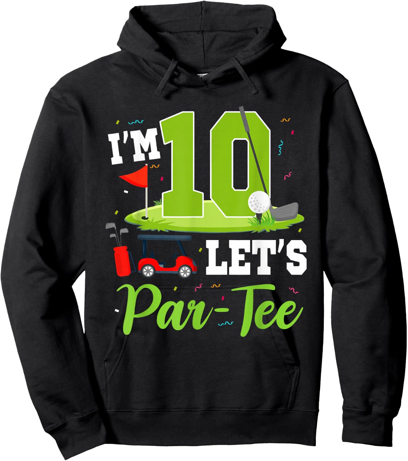 I'm 10 Let's Par- Birthday Golf Theme 10th Party Hoodie - Hoodie | Black