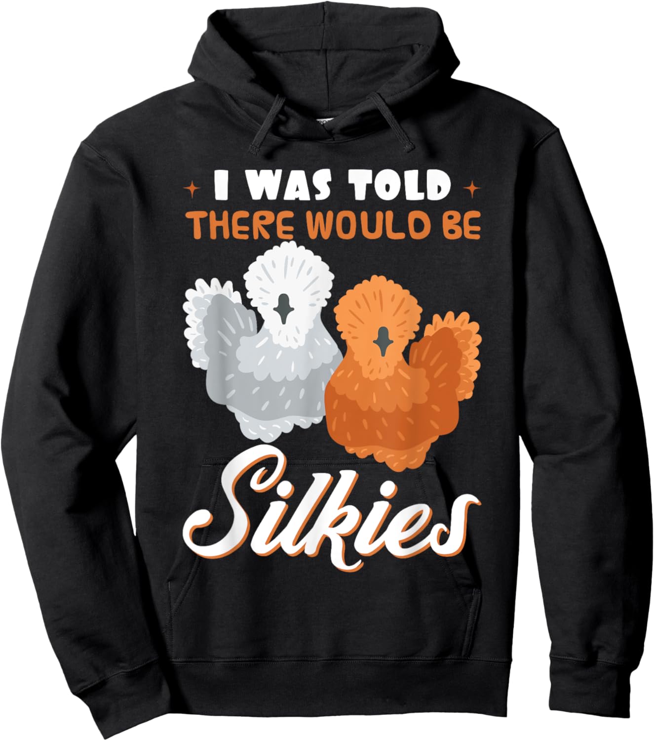 Silkie Chicken Lover Poultry Farmer Bantam Silky Hen Owner Hoodie - Hoodie | Black