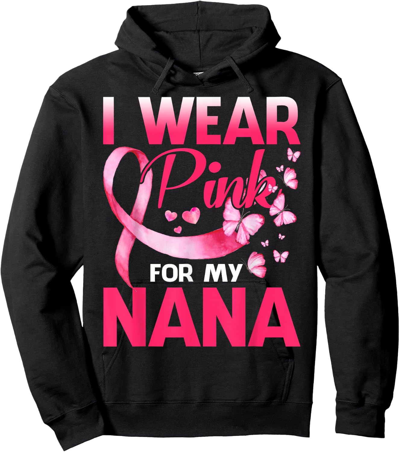 I Wear Pink For My Nana Breast Cancer Awareness Butterfly Hoodie - Hoodie | Black