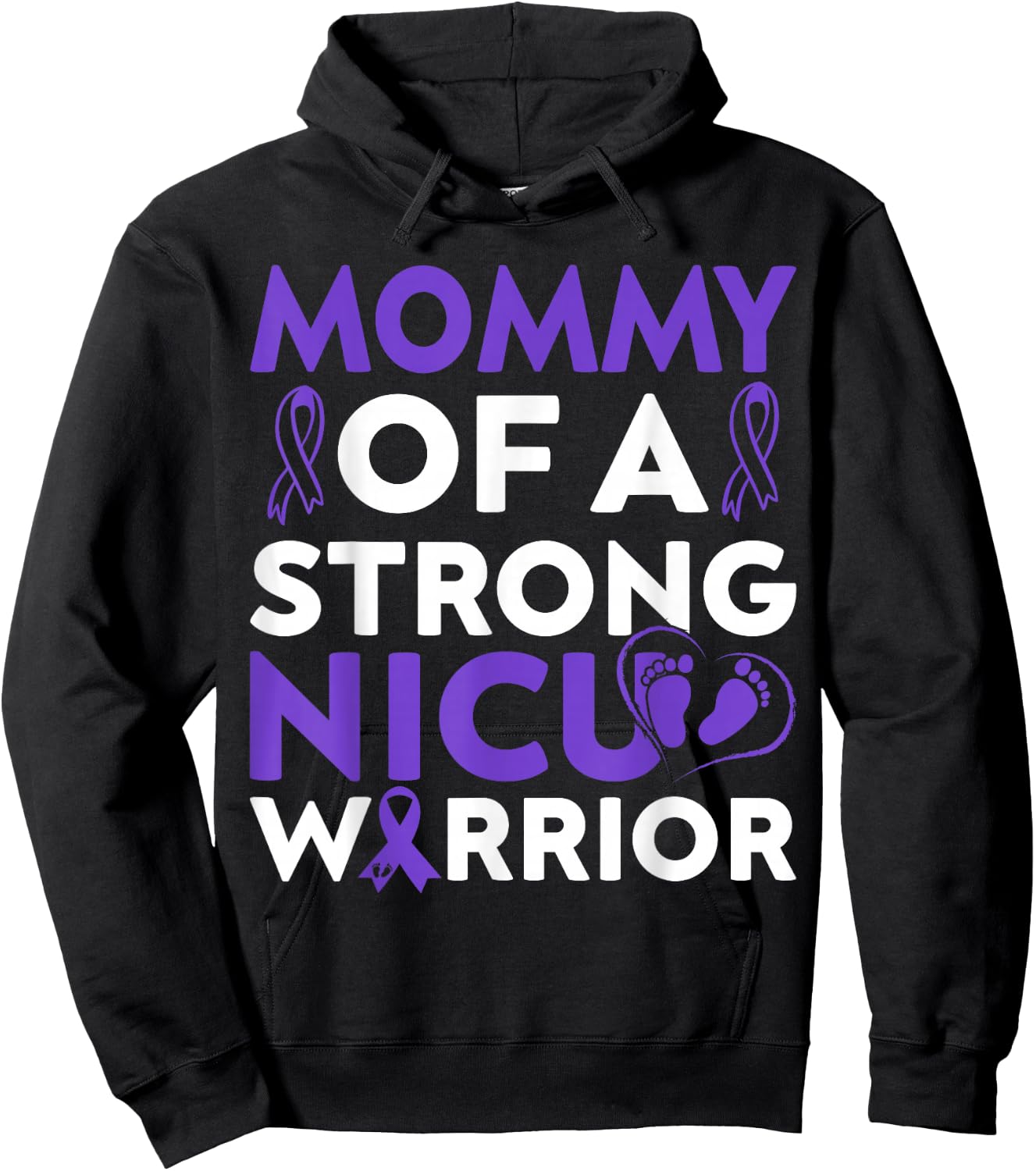Mommy Of a Strong Nicu Warrior Prematurity Awareness Month Hoodie - Hoodie | Black