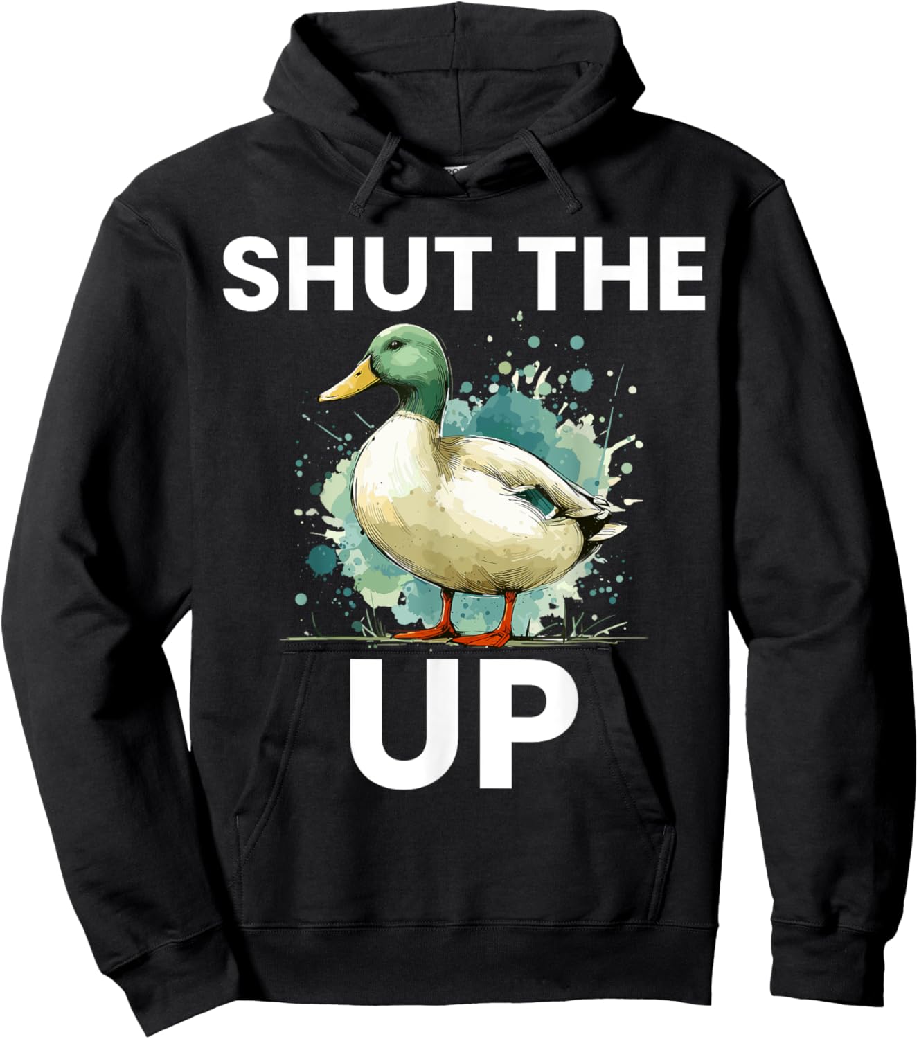 Shut the Duck Up Funny Mallard Duck Pun for Duck Lovers Hoodie - Hoodie | Black