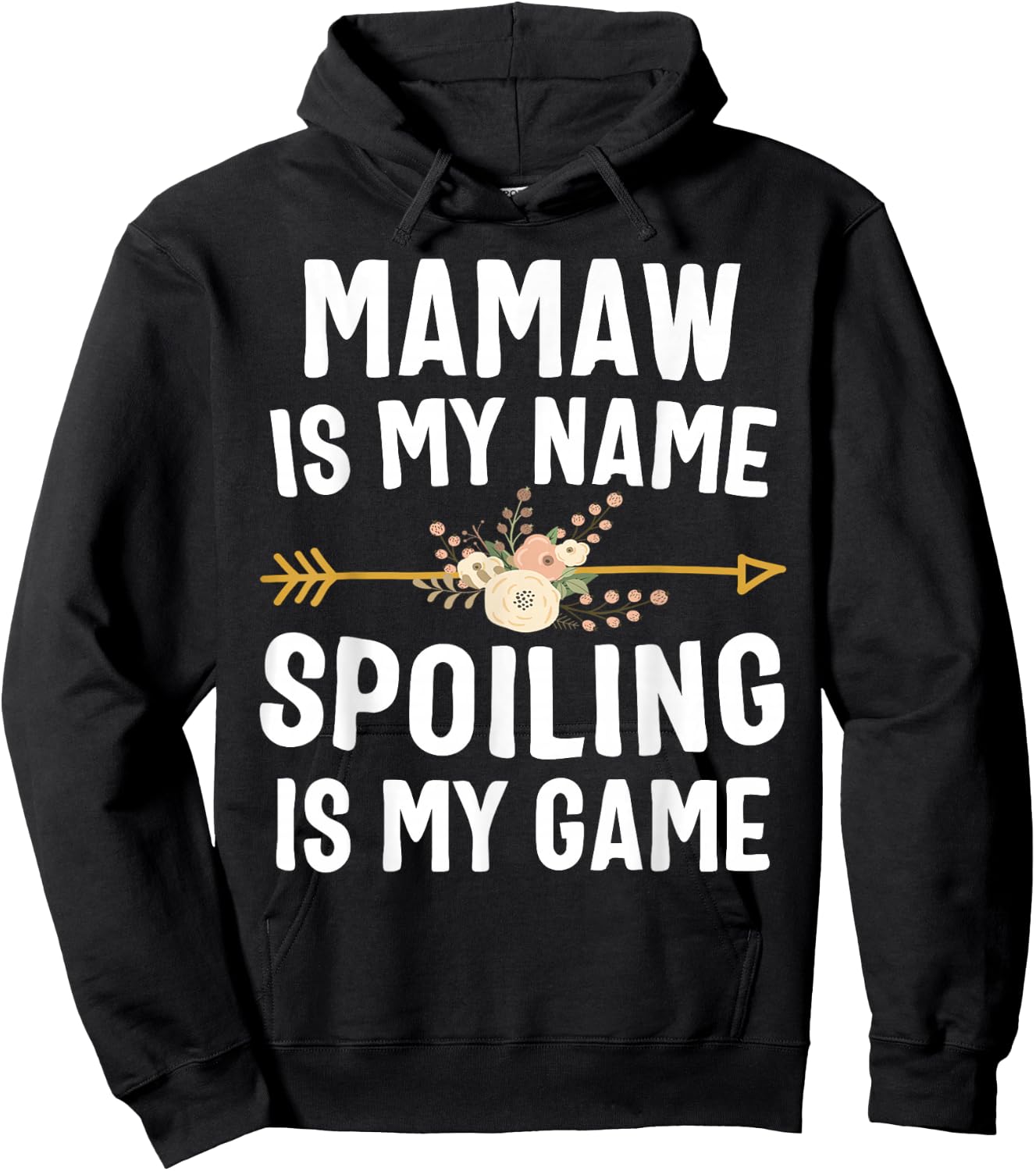 Mamaw Is My Name Spoiling Is My Game Shirt Mothers Day Hoodie - Hoodie | Black
