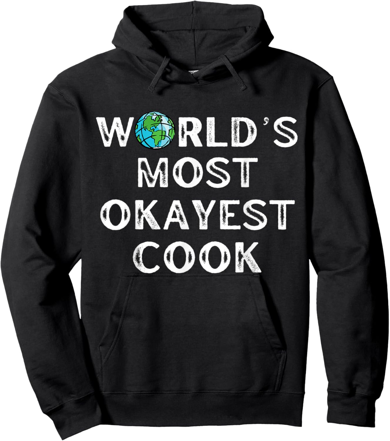 World's Most Okayest Cook, Cooking Hoodie - Hoodie | Black