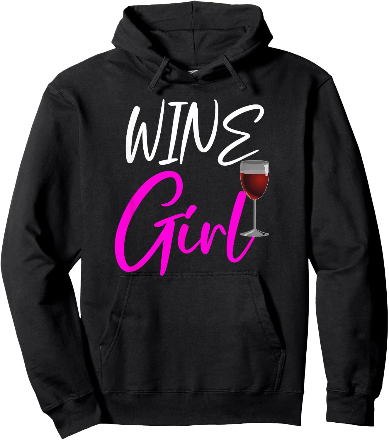 Wine Girl Funny Wine Lovers Gift Hoodie - Hoodie | Black