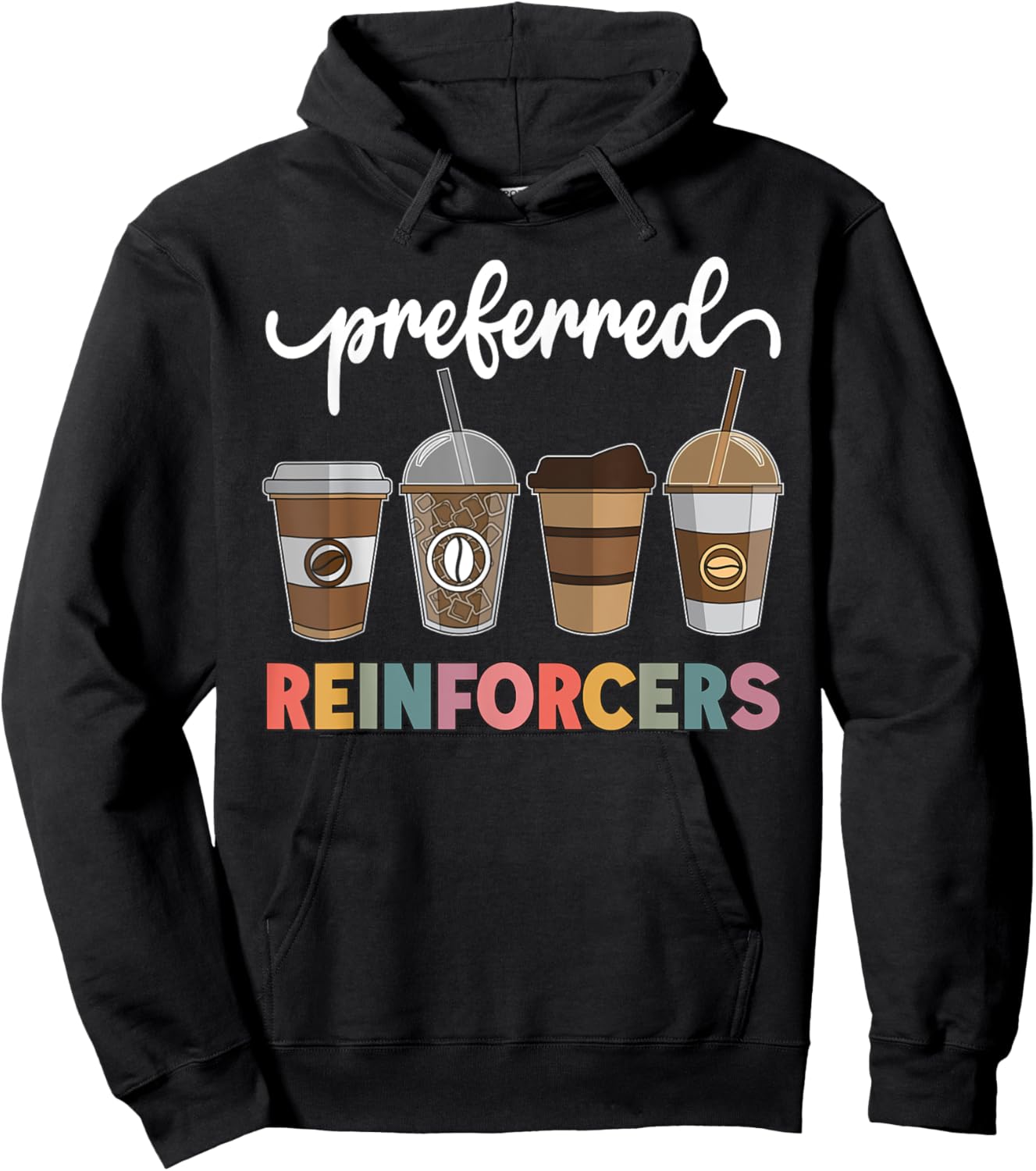 Preferred Reinforcers ABA Therapist ABA Behavior Analyst ABA Hoodie - Hoodie | Black
