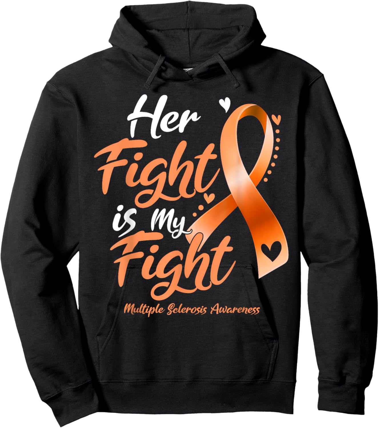 Her Fight My Fight MS Multiple Sclerosis Awareness Women Men Hoodie - Hoodie | Black