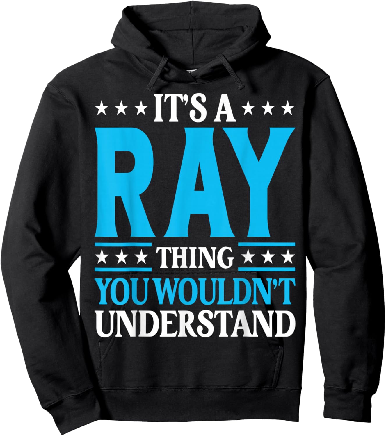 It's A Ray Thing Wouldn't Understand Girl Name Ray Hoodie - Hoodie | Black