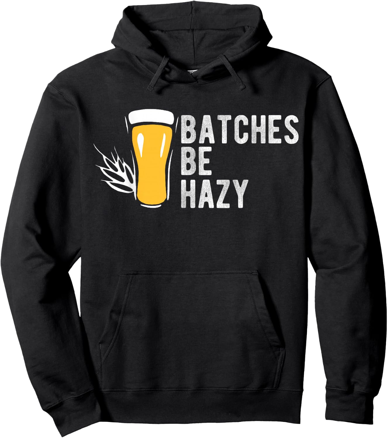 Craft Beer Design Gift Batches Be Hazy for Home Brewing Hoodie - Hoodie | Black