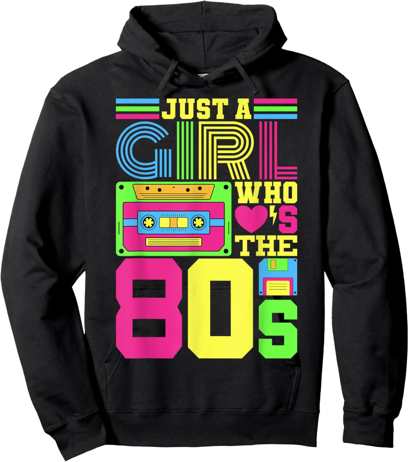 Just A Girl Who Loves The 80s Party 1980s Costume 80s Outfit Hoodie - Hoodie | Black