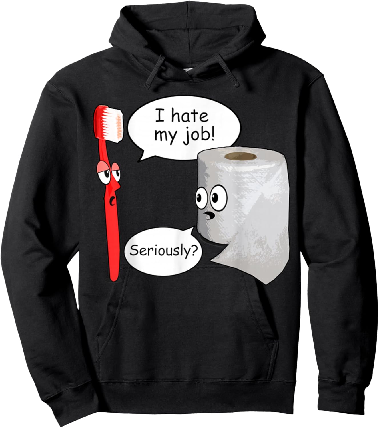 Funny I Hate My Job Retro Toothbrush Toilet Paper Hoodie - Hoodie | Black
