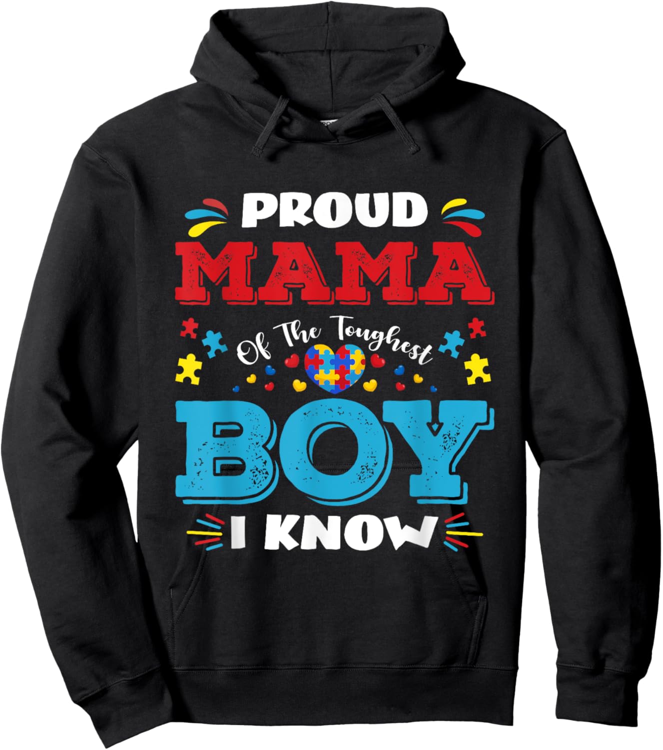 Proud Mama of The Toughest Boy I Know Autism Awareness Hoodie - Hoodie | Black