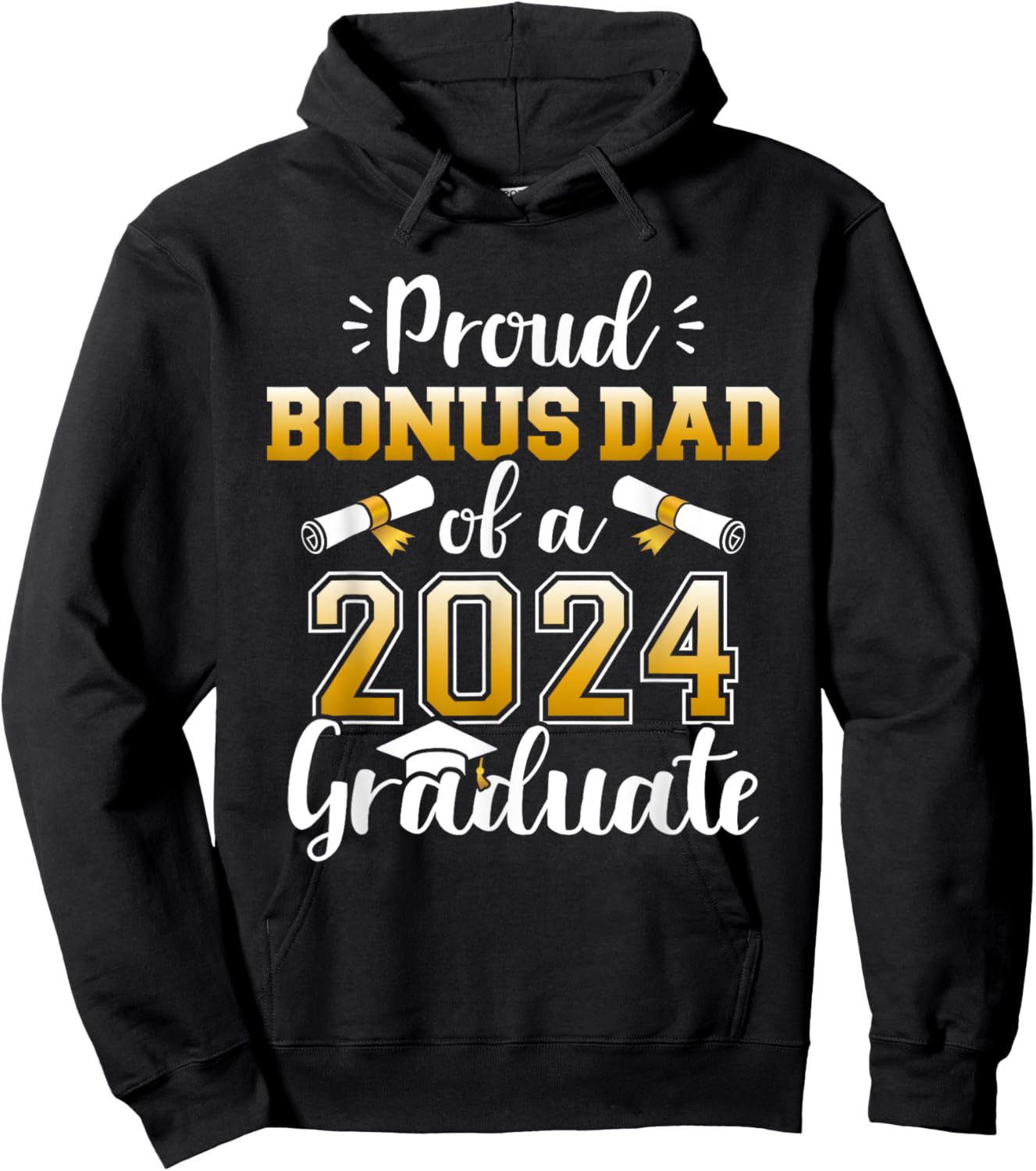 Proud bonus dad of a class of 2024 graduate for graduation Hoodie - Hoodie | Black