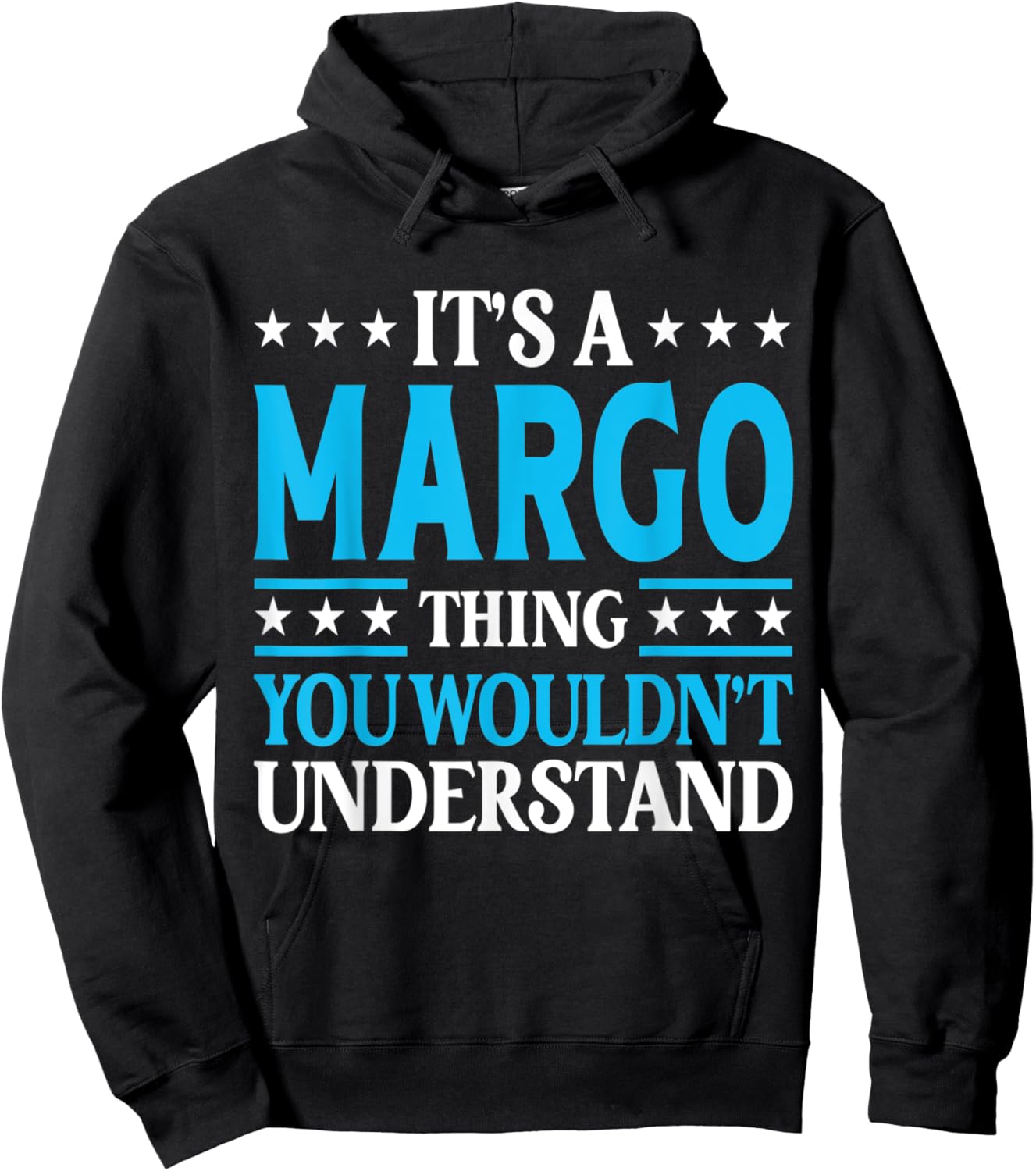 It's A Margo Thing Wouldn't Understand Girl Name Margo Hoodie - Hoodie | Black