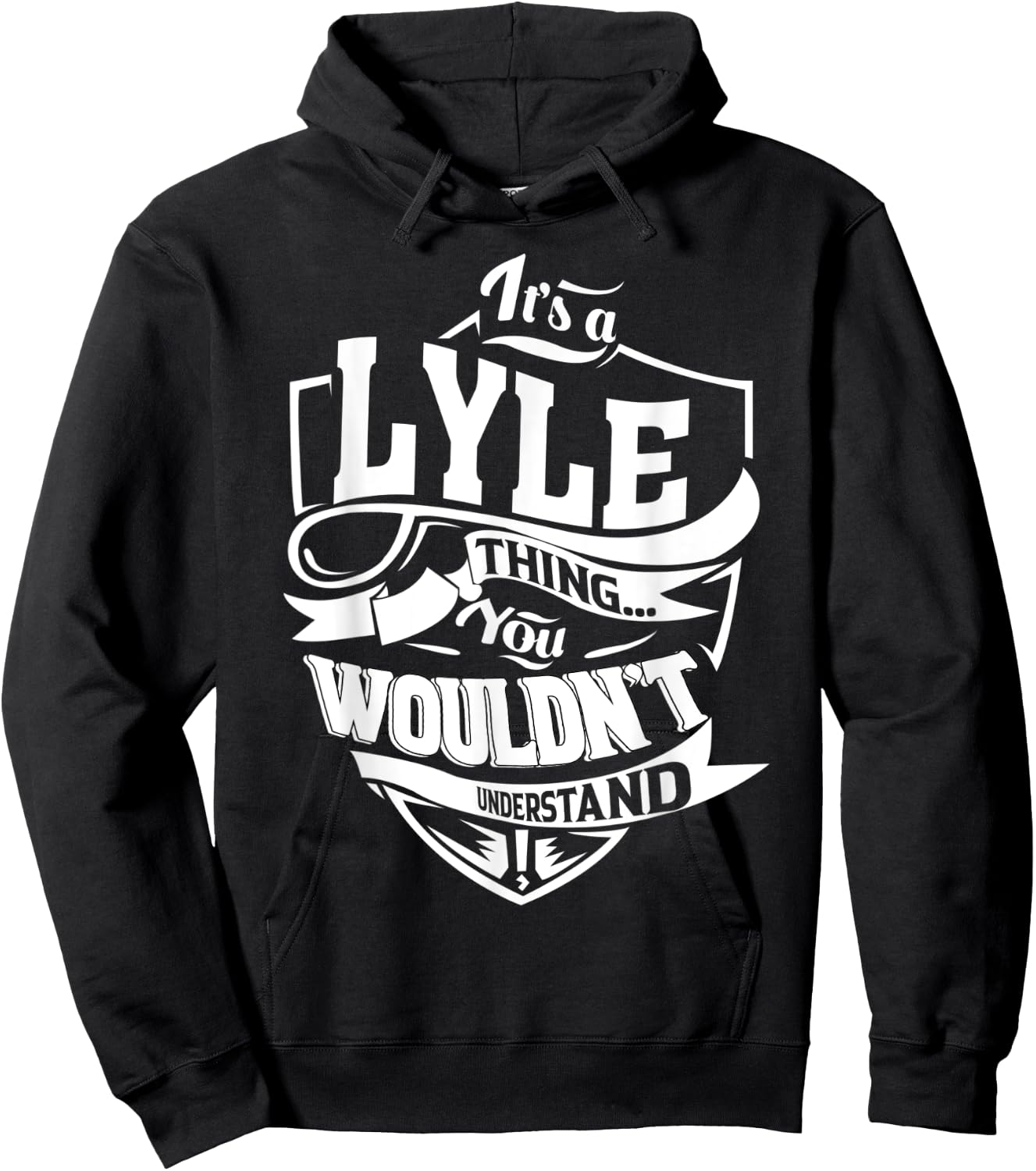 It's a LYLE Thing Gifts Hoodie - Hoodie | Black