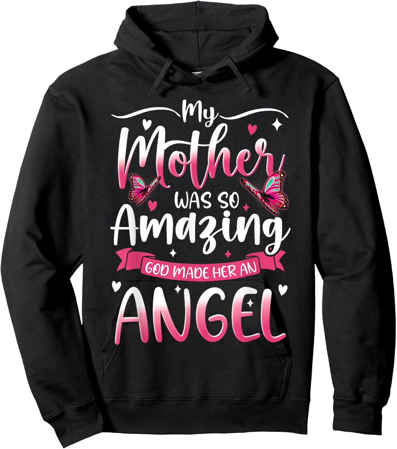 Christian Mom My Mother Was So Amazing GOD Made Her An Angel Hoodie - Hoodie | Black