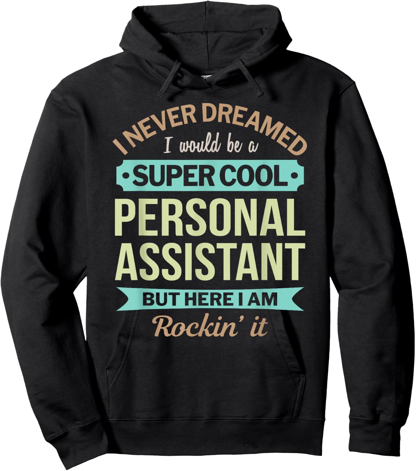 Personal Assistant Gift Funny Appreciation Hoodie - Hoodie | Black