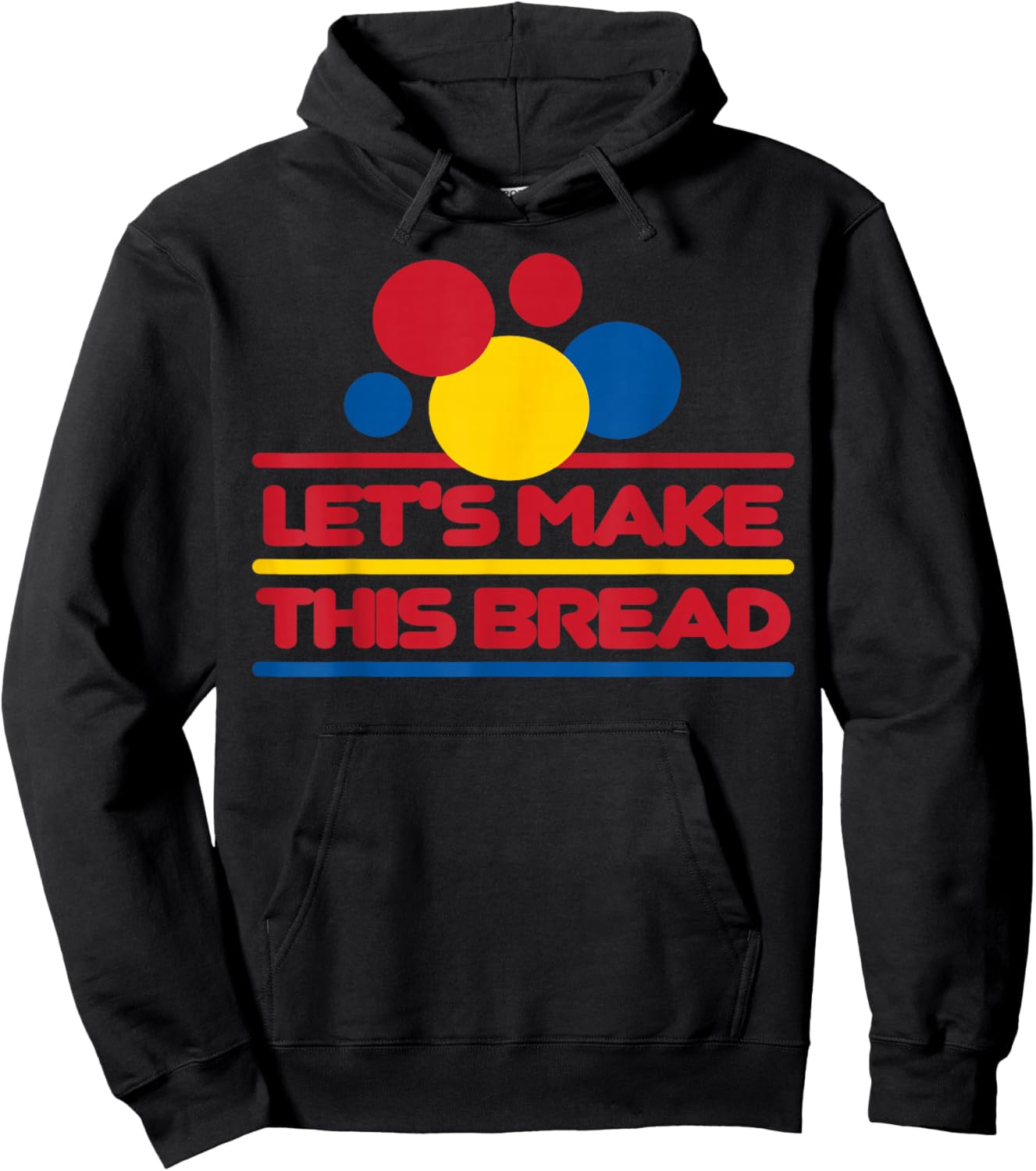 Let's Make This Bread Hoodie - Hoodie | Black