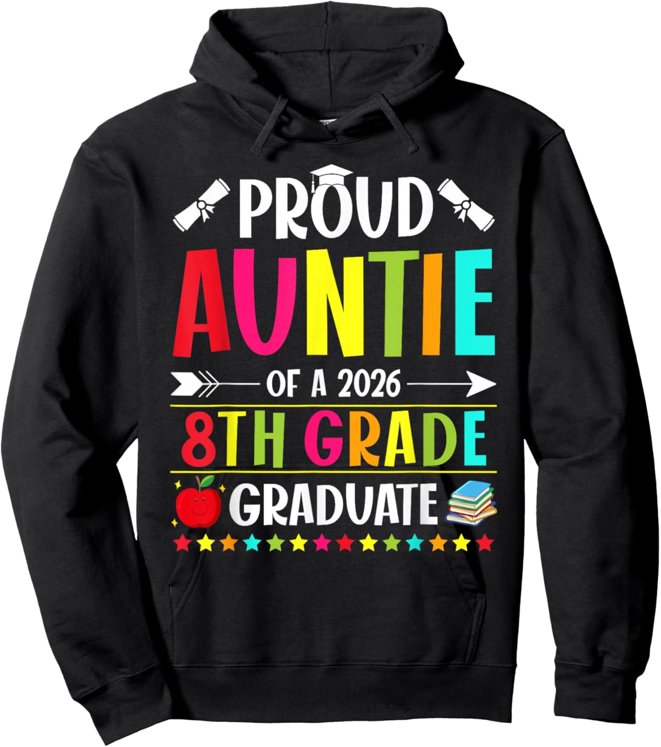 Proud Auntie of a Class of 2026 8th Grade Graduate Hoodie - Hoodie | Black