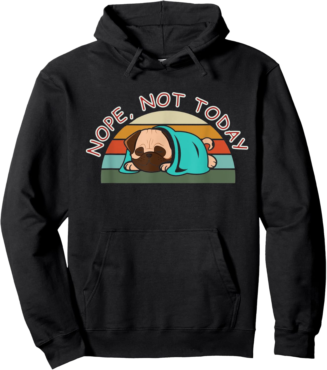 Nope, not today dog men, women and kids Hoodie - Hoodie | Black