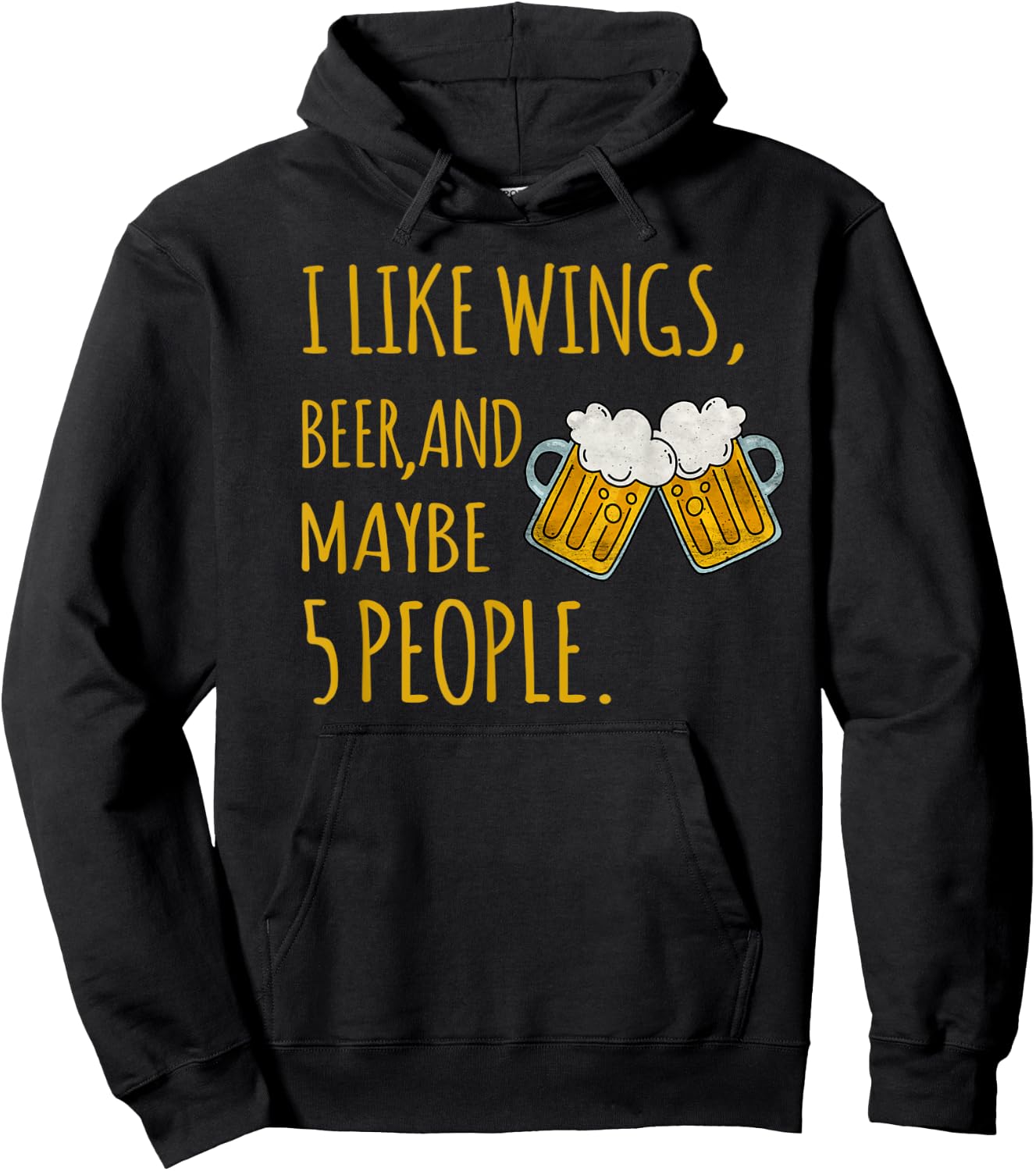 I Like Wings, Beer, And Maybe 5 People Sarcastic Drinking Hoodie - Hoodie | Black