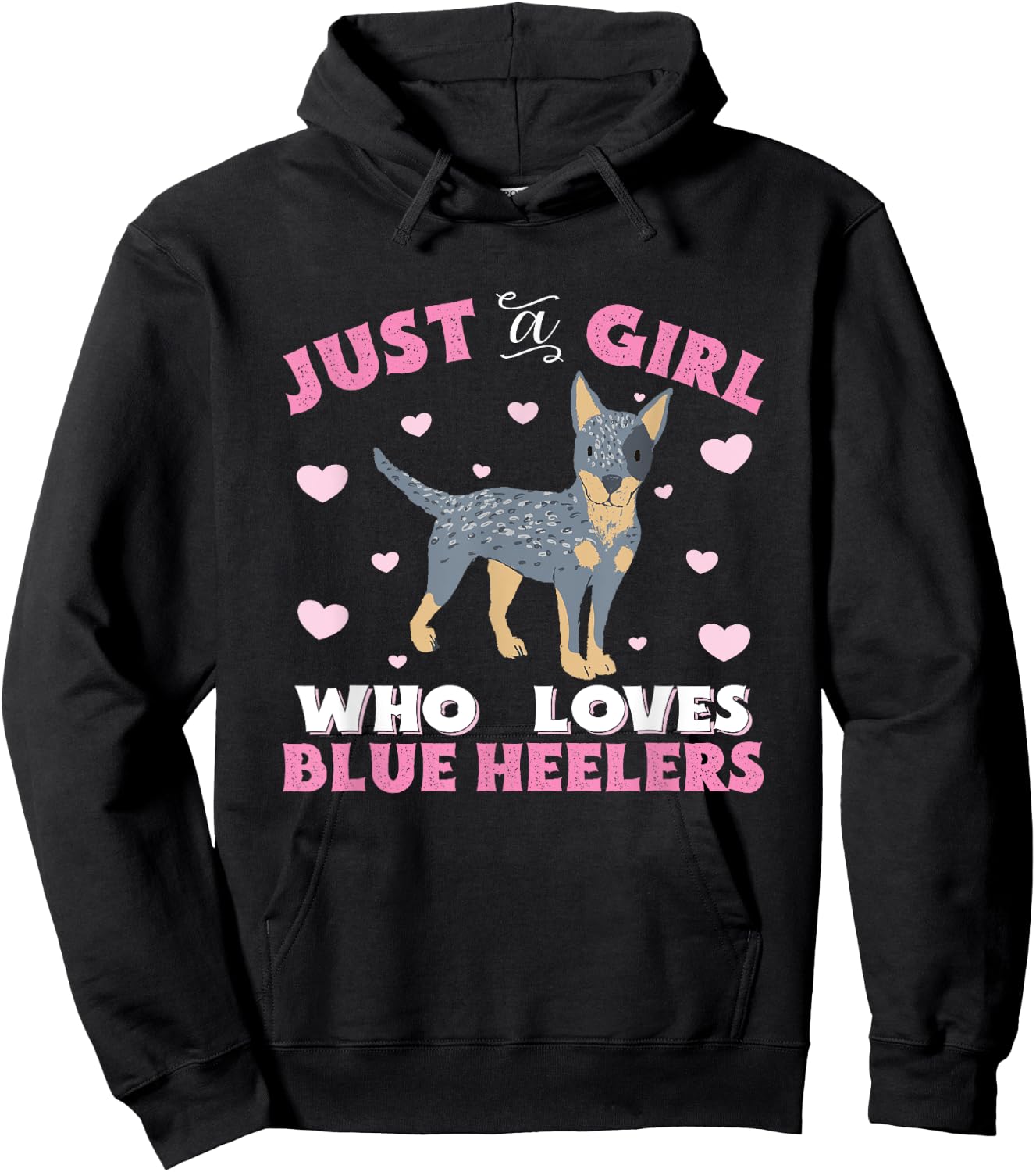 Blue Heeler Just A Girl Who Loves Blue Heelers Women Gift Hoodie - Hoodie | Black