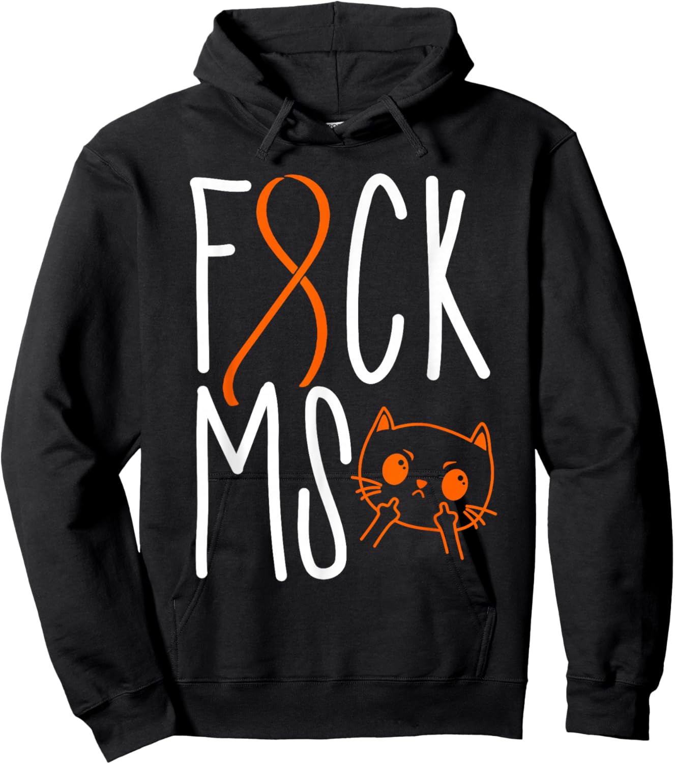 Fuck Multiple Sclerosis MS Awareness Funny Cat Orange Ribbon Hoodie - Hoodie | Black