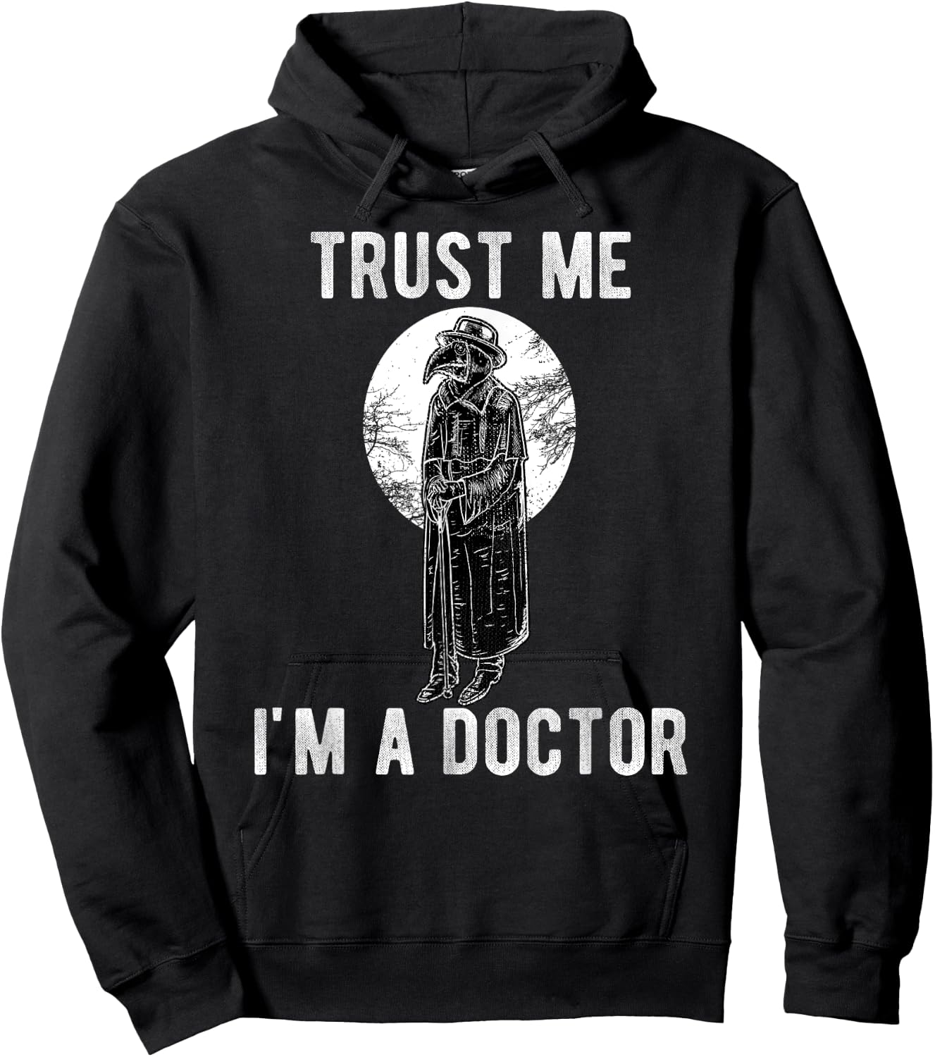 Plague Doctor Trust Me I'm a Doctor Steampunk Gothic Gift Hoodie - Hoodie | Black