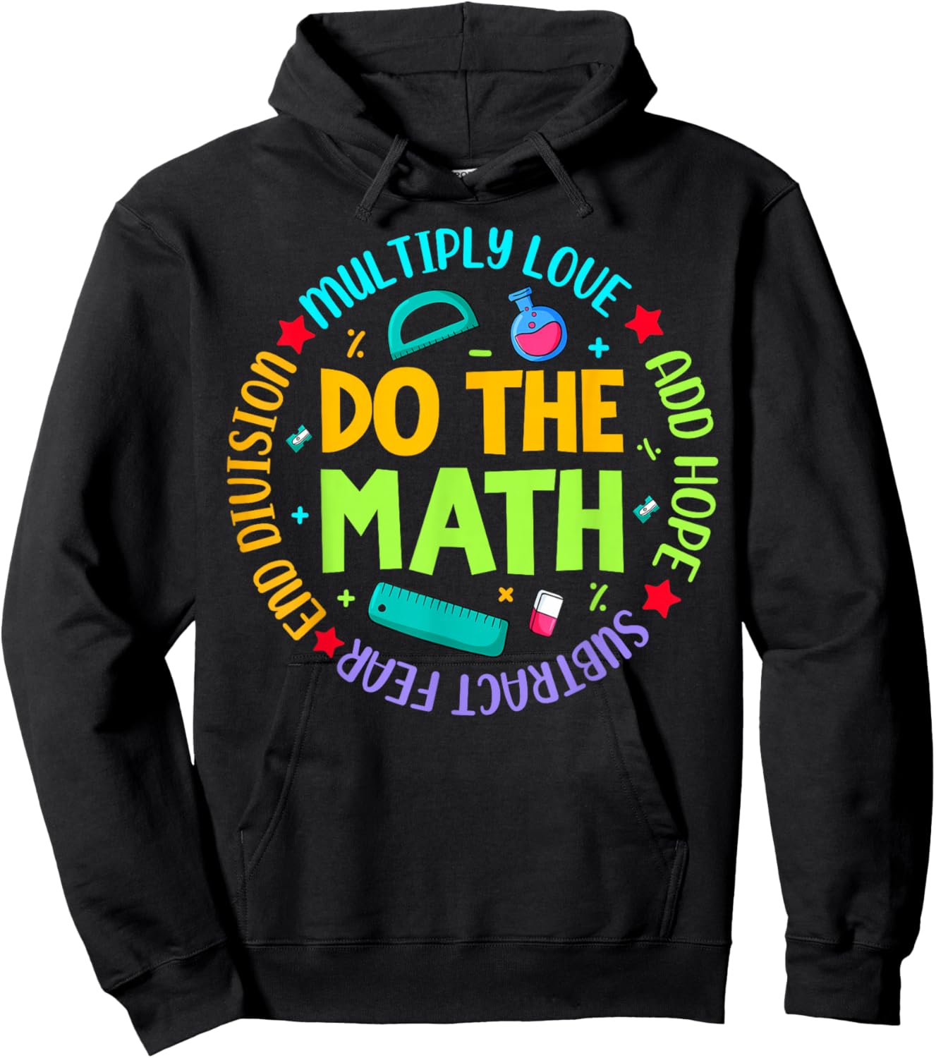Positive Quote Inspiring Slogan Love Hope Fear Do The Math Hoodie - Hoodie | Black