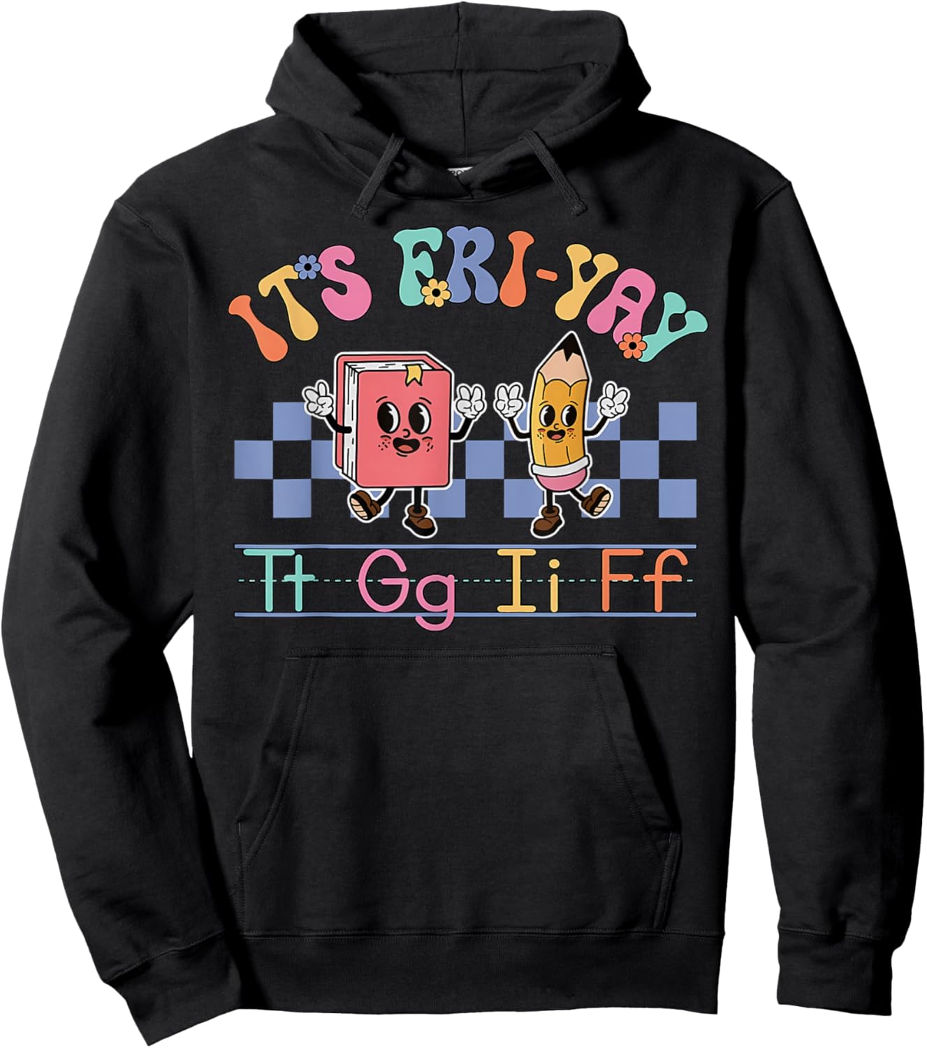 Happy Friday Lovers Fun FriYay TGIF Teacher School Hoodie - Hoodie | Black