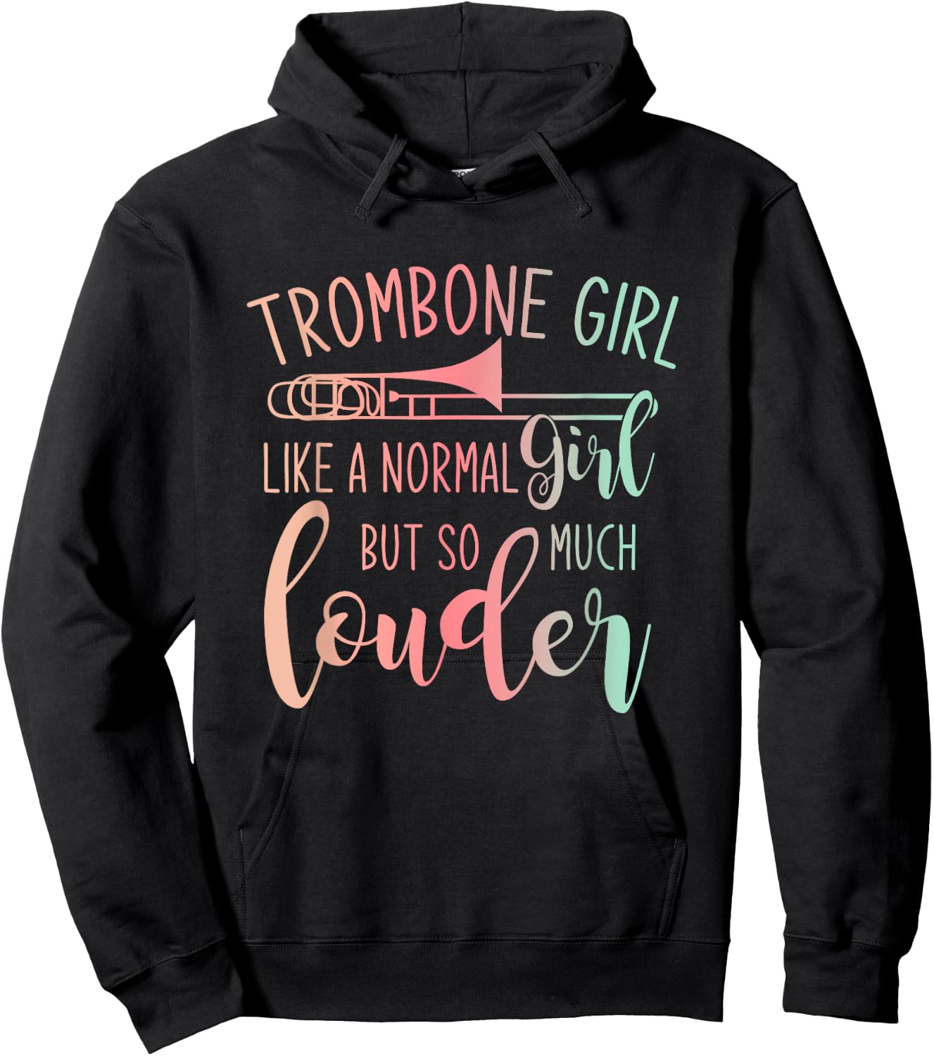 Trombone Girl Like A Normal Girl But Way Louder Trombone Hoodie - Hoodie | Black