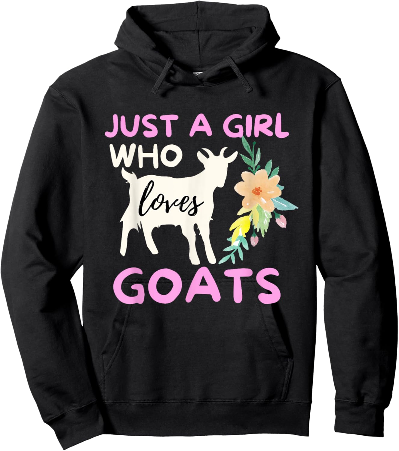 Just A Girl Who Loves Goats - Funny Goat Lover & Farming Hoodie - Hoodie | Black