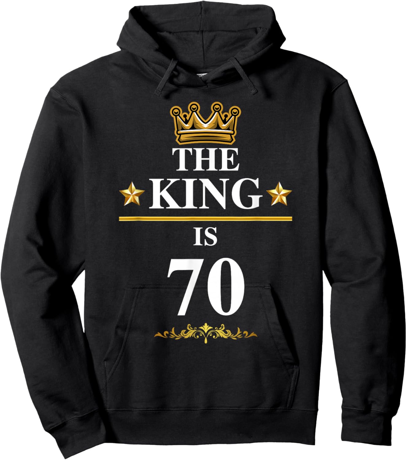 The King Is 70 Funny 70th Birthday Party Crown Kings Hoodie - Hoodie | Black