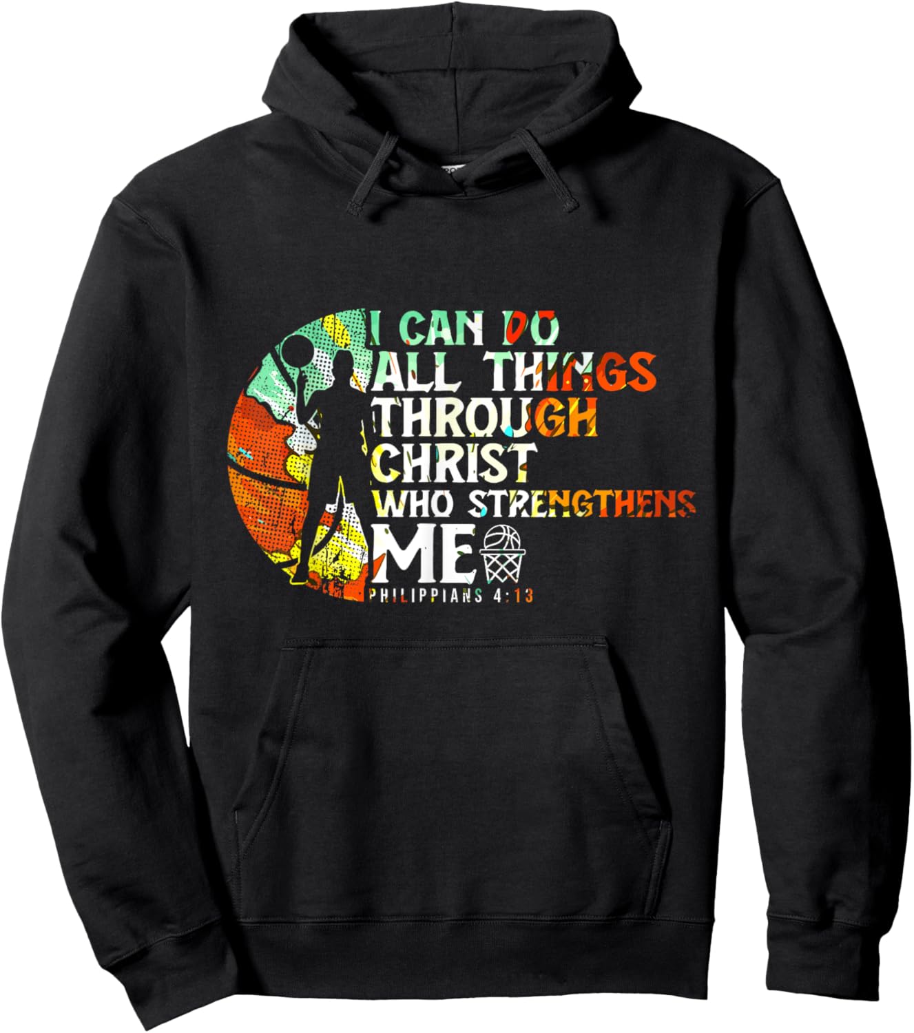 Philippians 4:13 I Can Do All Things Christian Basketball Hoodie - Hoodie | Black