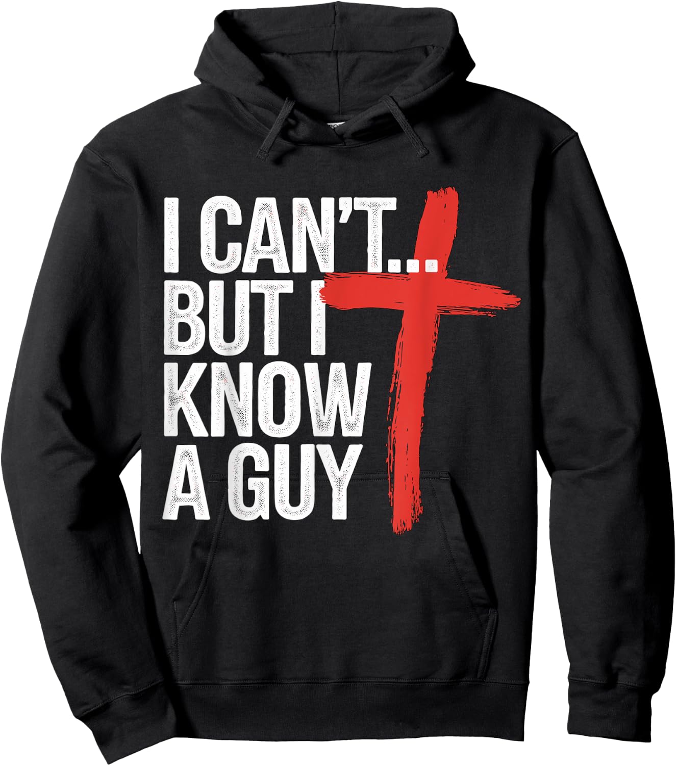 I can't but I know a Guy Jesus Christian Hoodie - Hoodie | Black